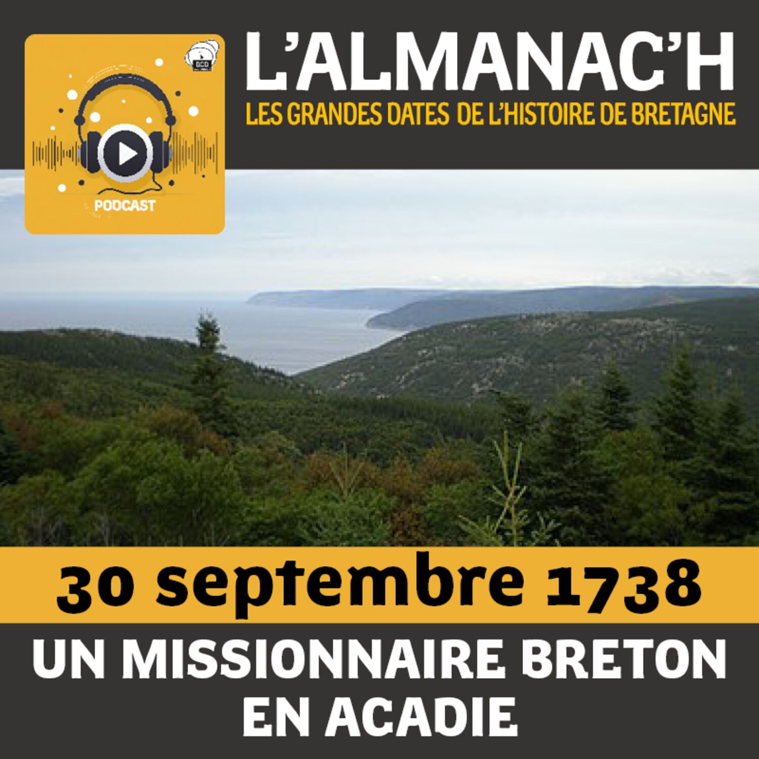 30 septembre 1738 : un missionnaire breton en Acadie episode artwork
