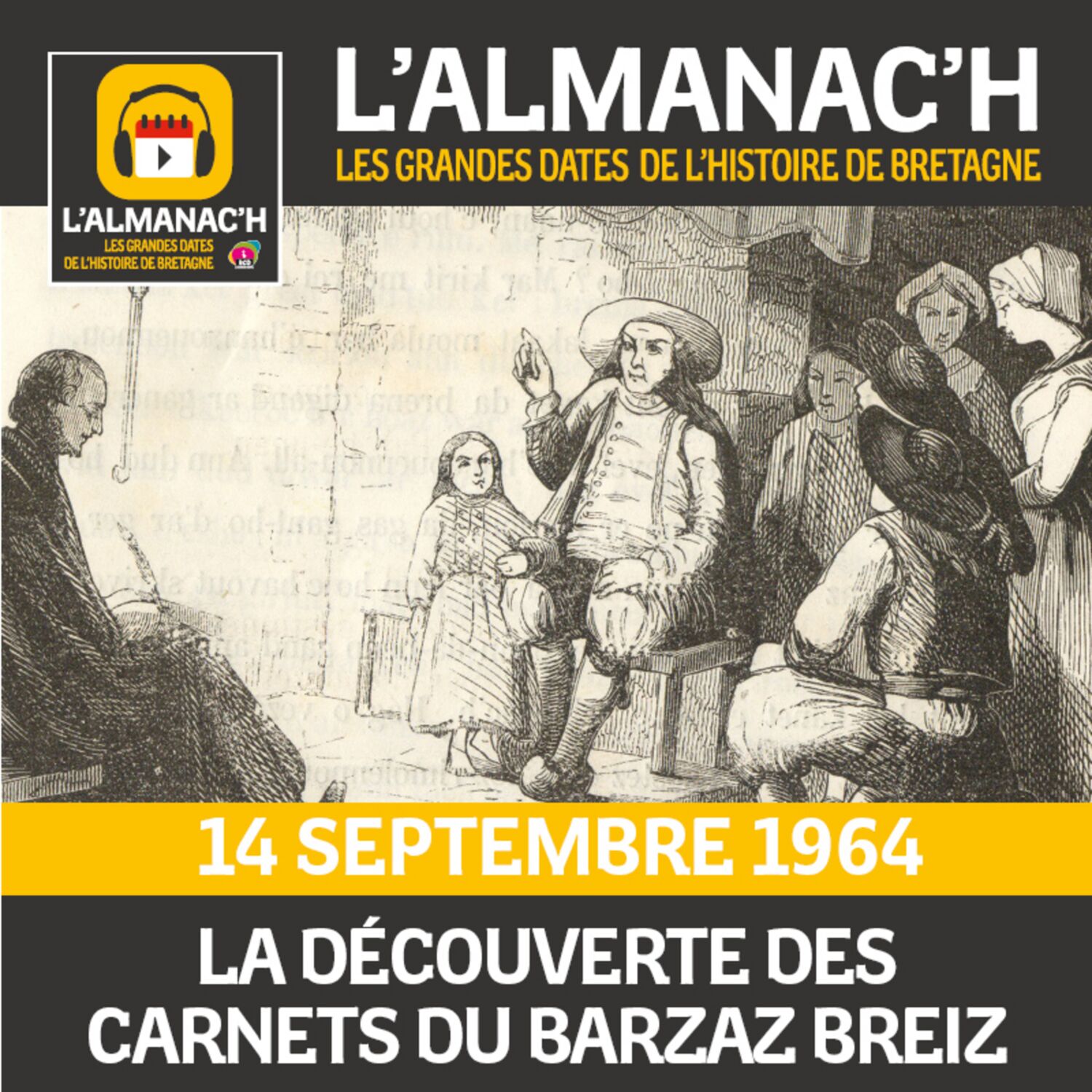 #13 La découverte des carnets de collecte du Barzaz Breiz le 14 septembre 1964 - L'Almanac'h, les grandes dates de l'Histoire de Bretagne episode artwork