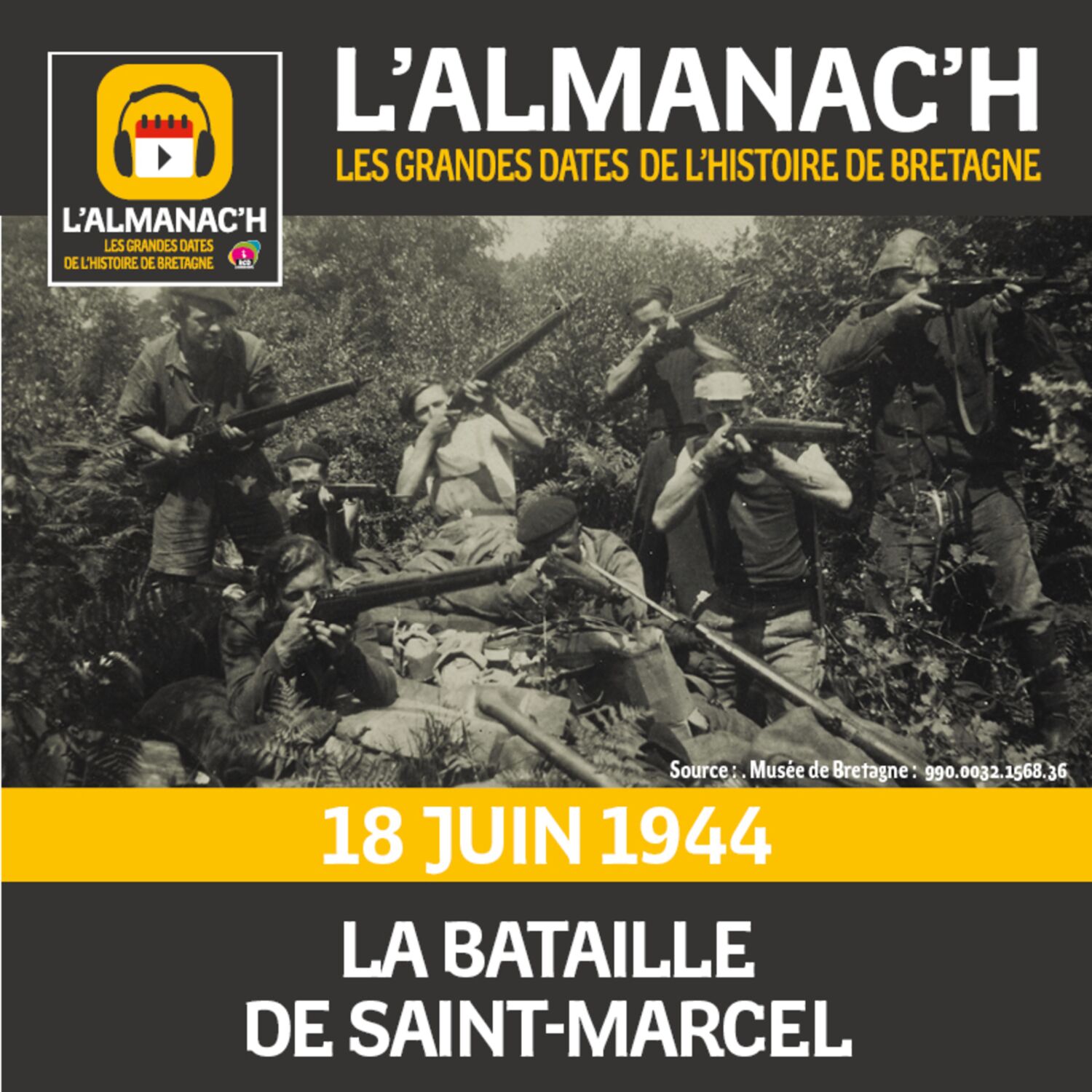 #9 La bataille de Saint-Marcel, le 18 juin 1944 - L'Almanac'h, les grandes dates de l'Histoire de Bretagne episode artwork
