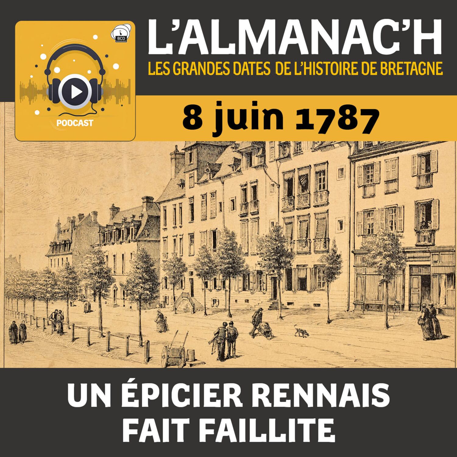 8 juin 1787 – Un épicier rennais fait faillite episode artwork