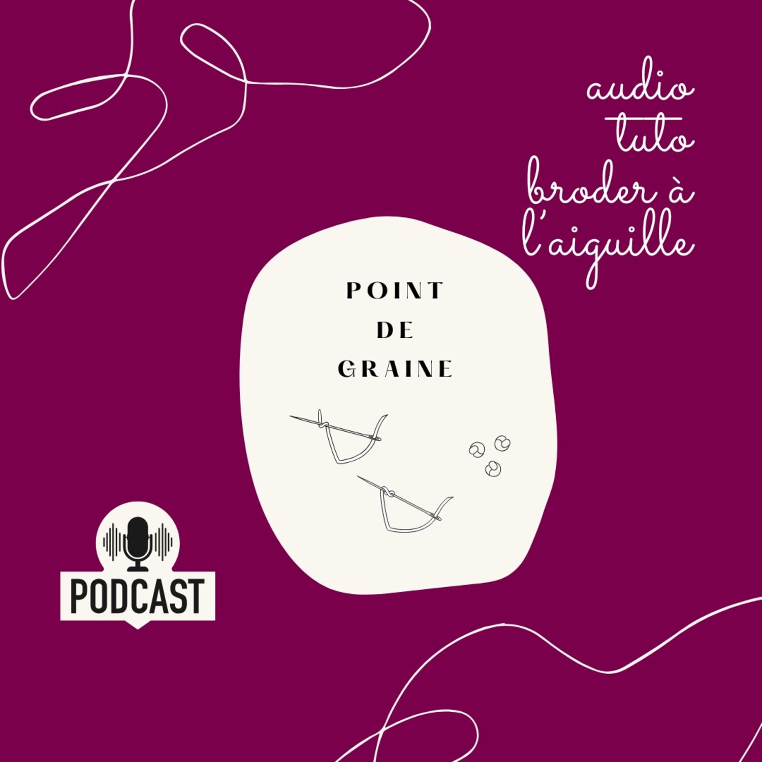AT22 : le point de graine Audio Tuto Point à l'aiguille