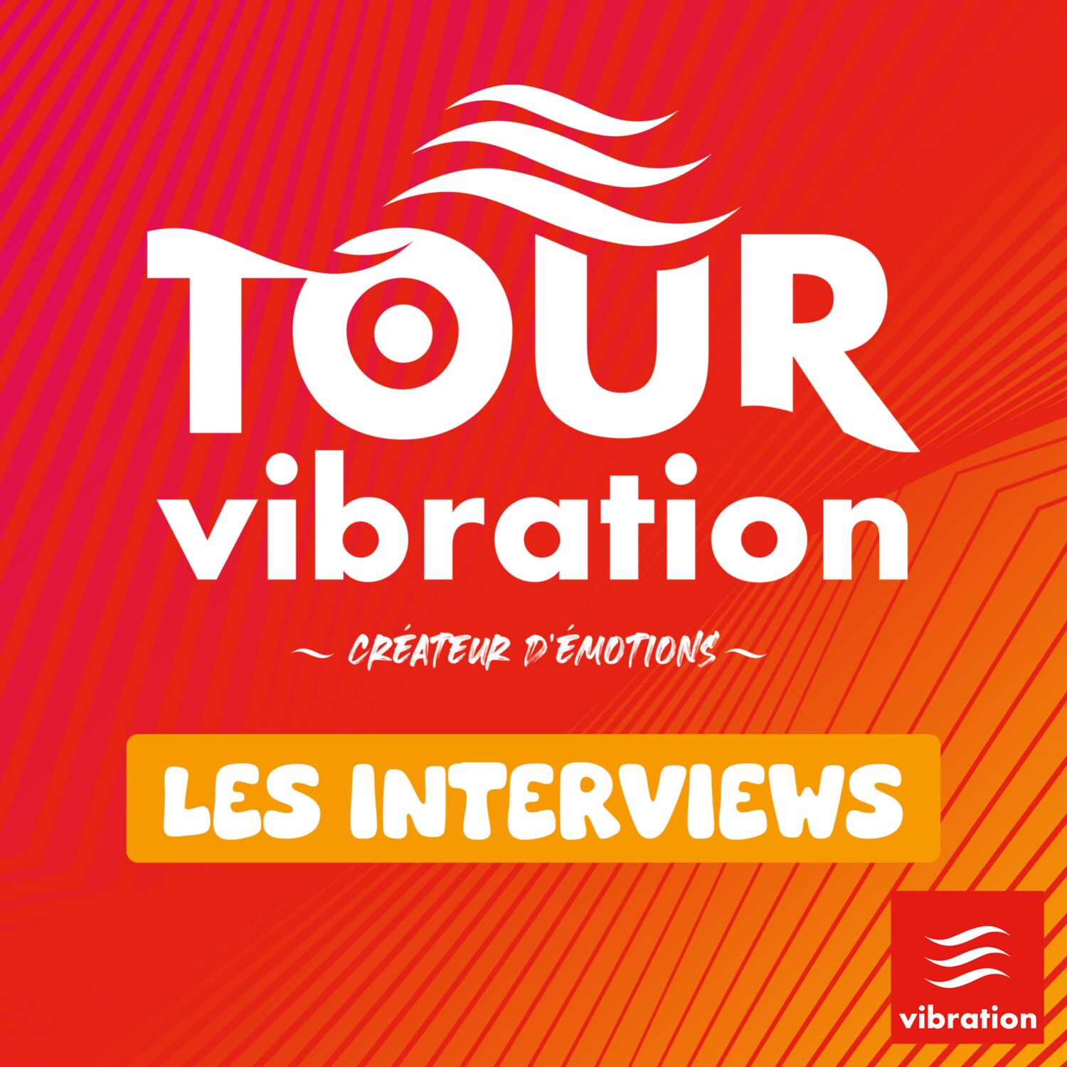 Tour Vibration : les interviews