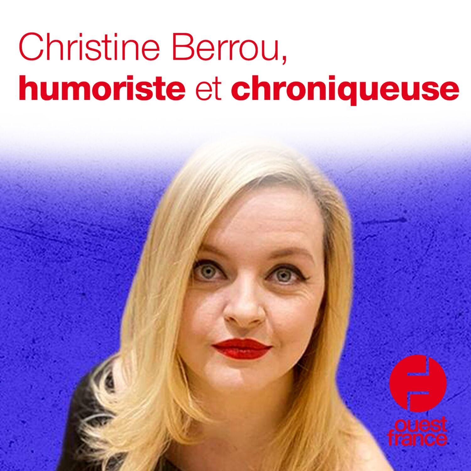 Christine Berrou, humoriste et chroniqueuse episode artwork