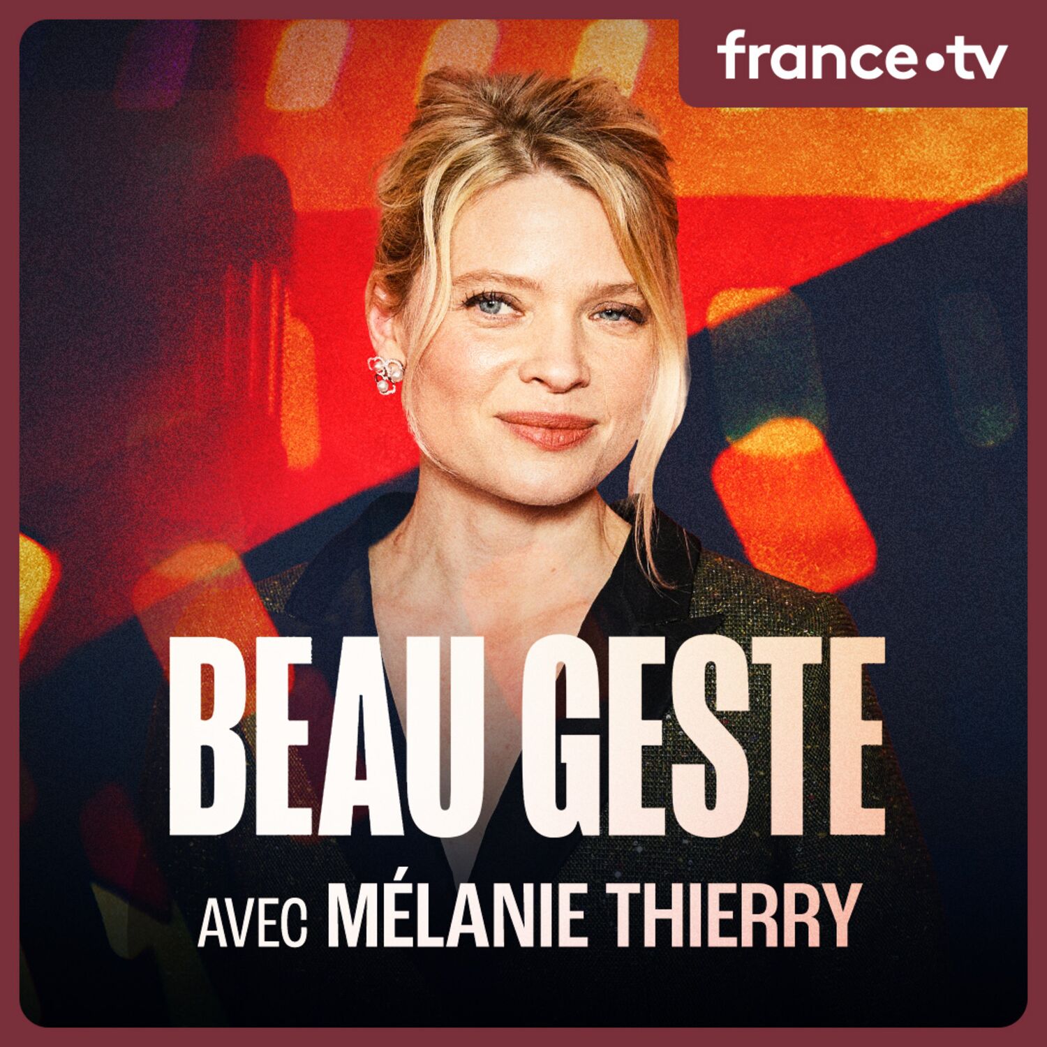Mélanie Thierry, il y a longtemps qu'on l'aime episode artwork