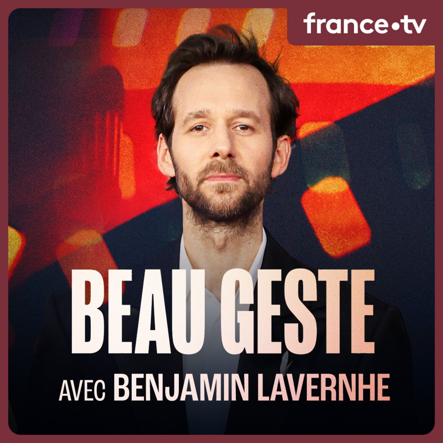 Benjamin Lavernhe sait tout faire ! episode artwork
