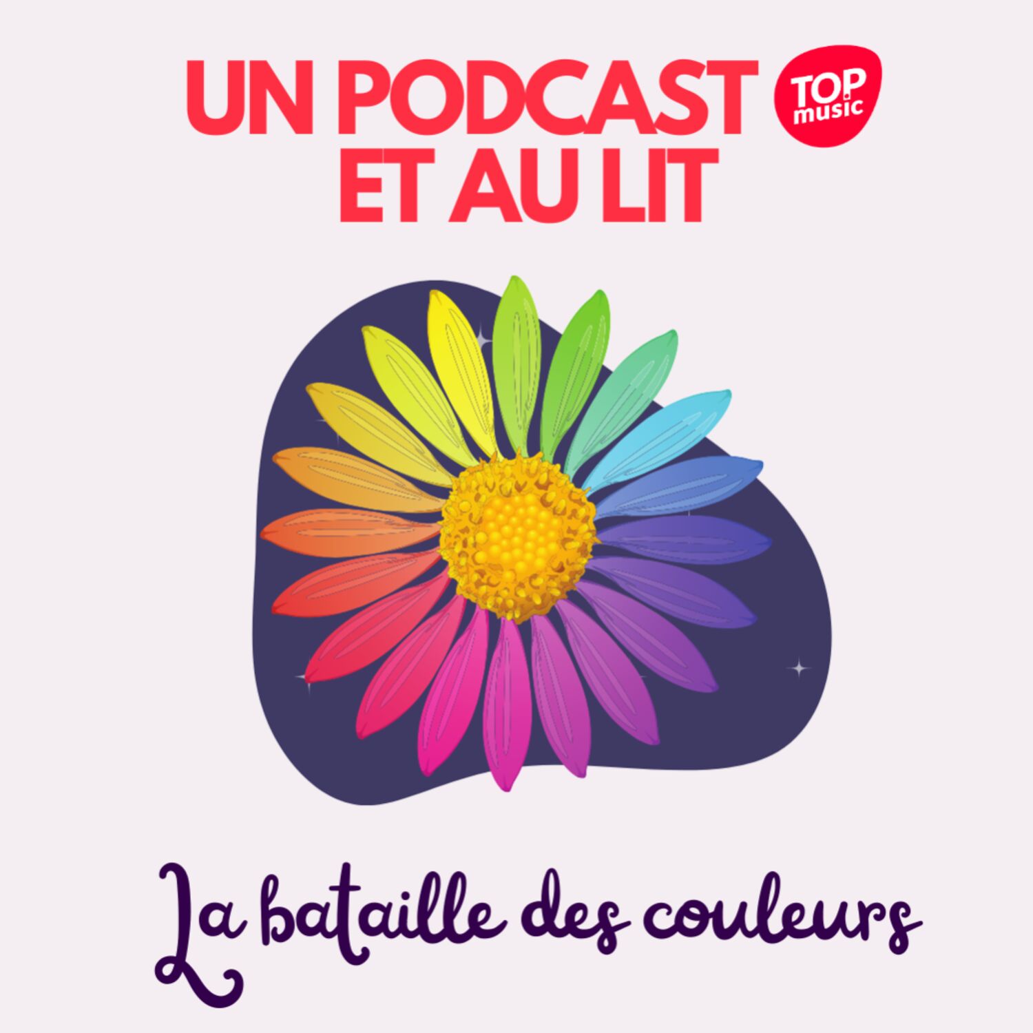 Un podcast et au lit ! - La bataille des couleurs