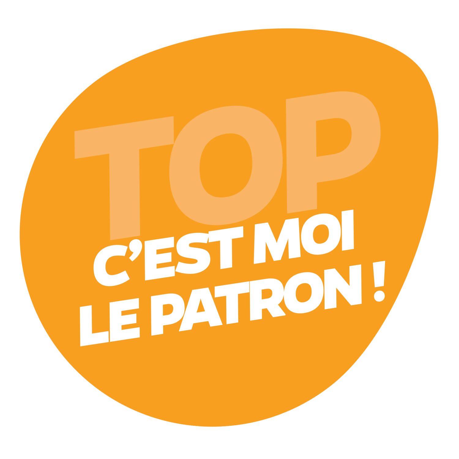 C'est moi le patron