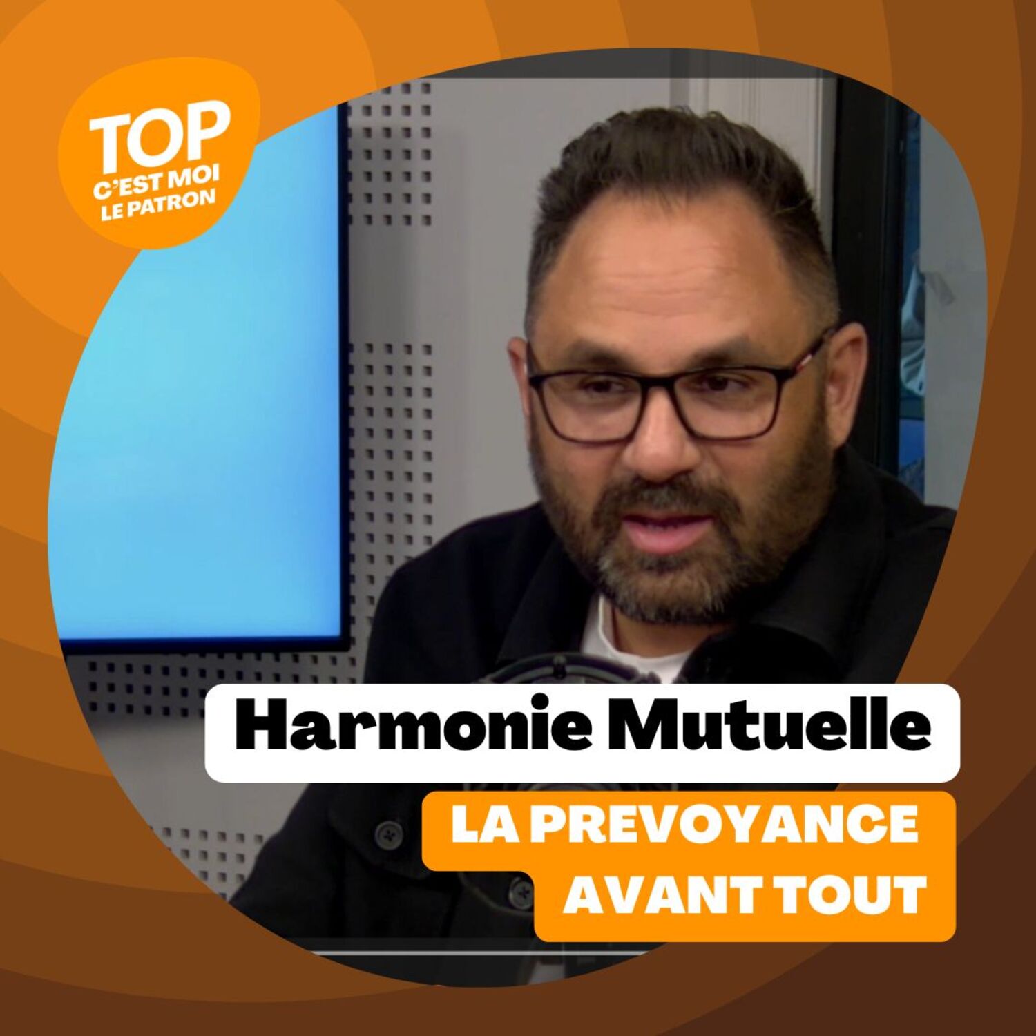 C'est moi le Patron ! - Harmonie Mutuelle episode artwork