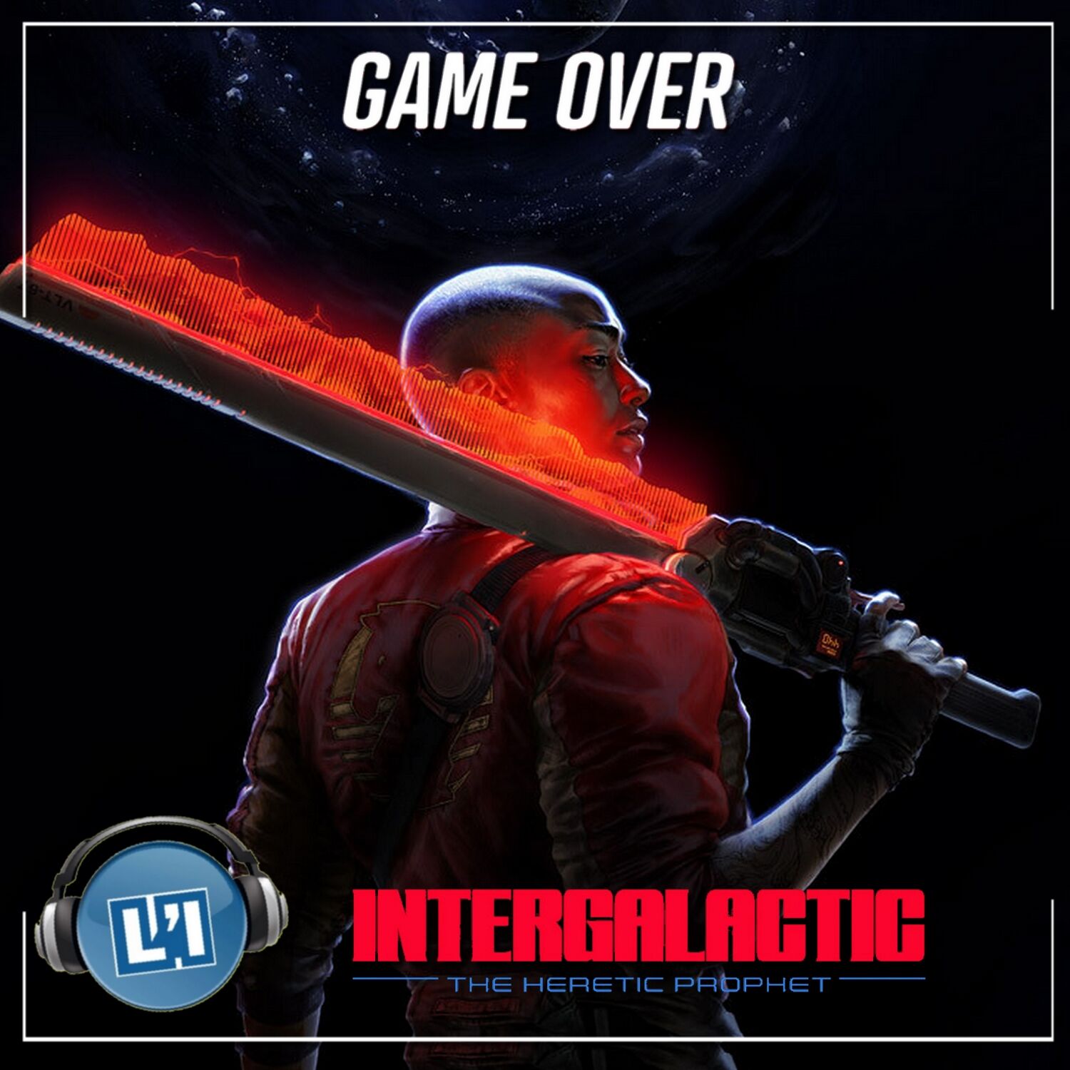 INTERGALACTIC THE HERETIC PROPHET , LA PREVIEW episode artwork