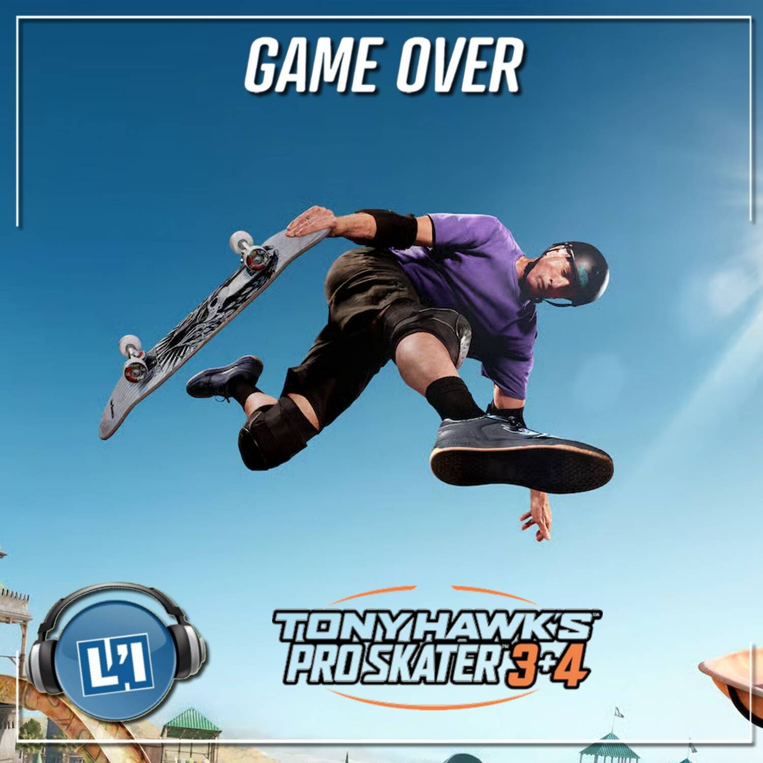 TONY HAWK'S PRO SKATER 3+4 , MON AVIS episode artwork