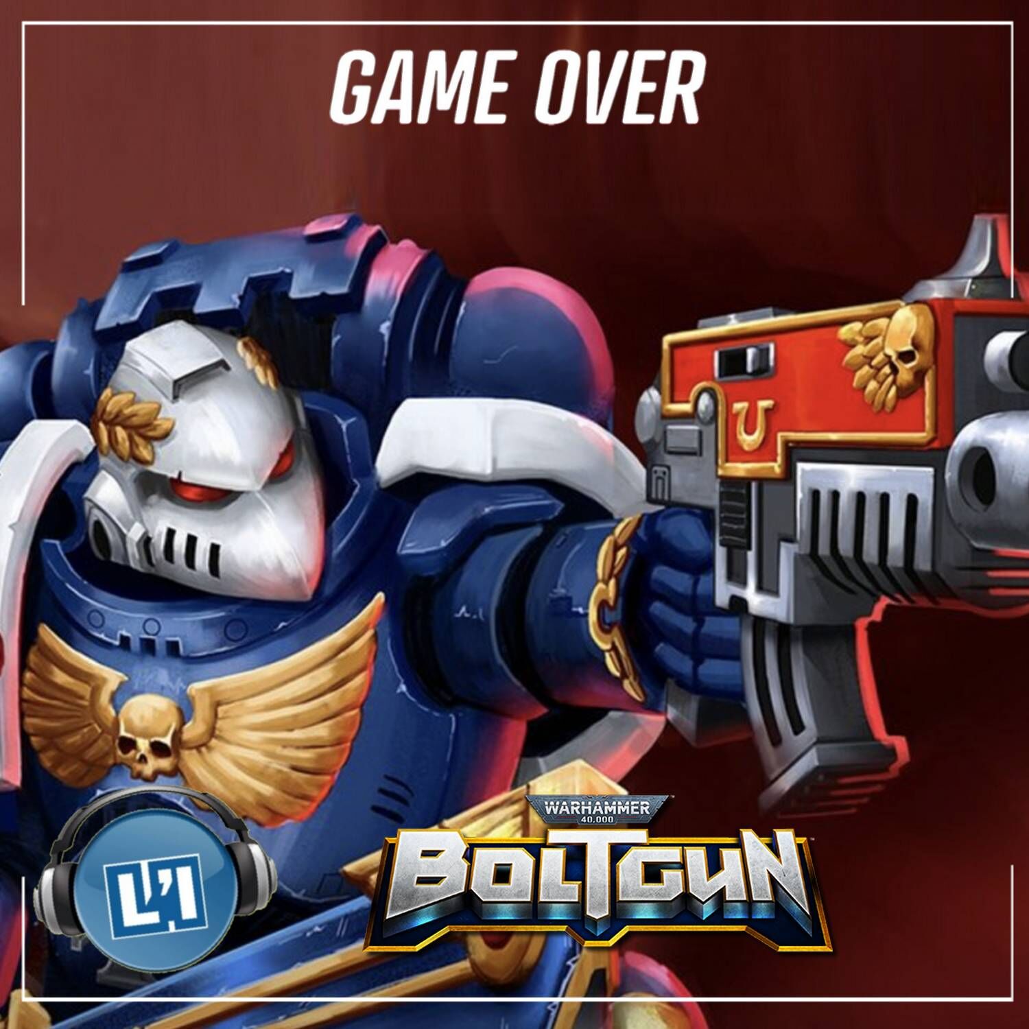 WARHAMMER 40.000 BOLTGUN, MON AVIS episode artwork