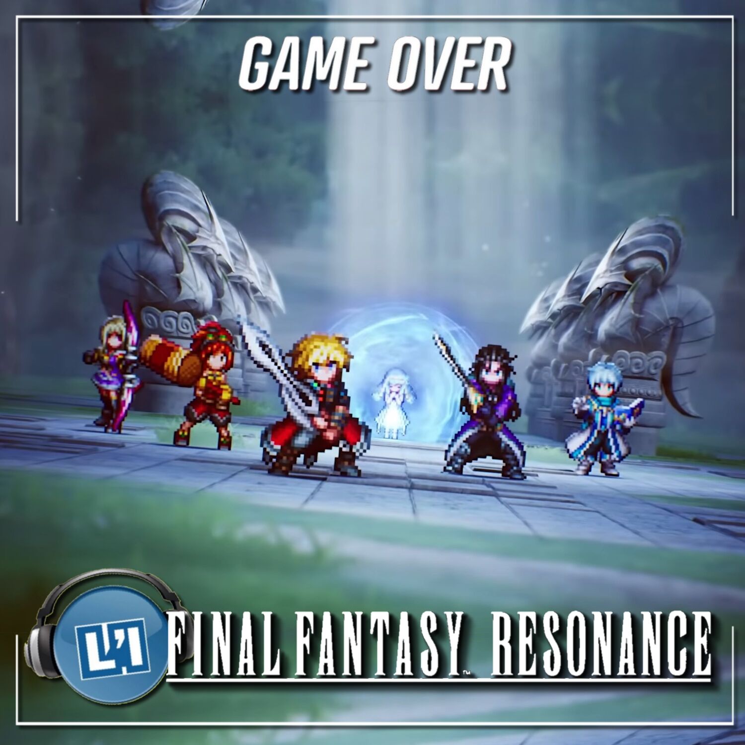 FINAL FANTASY RESONANCE , LE PREVIEW episode artwork
