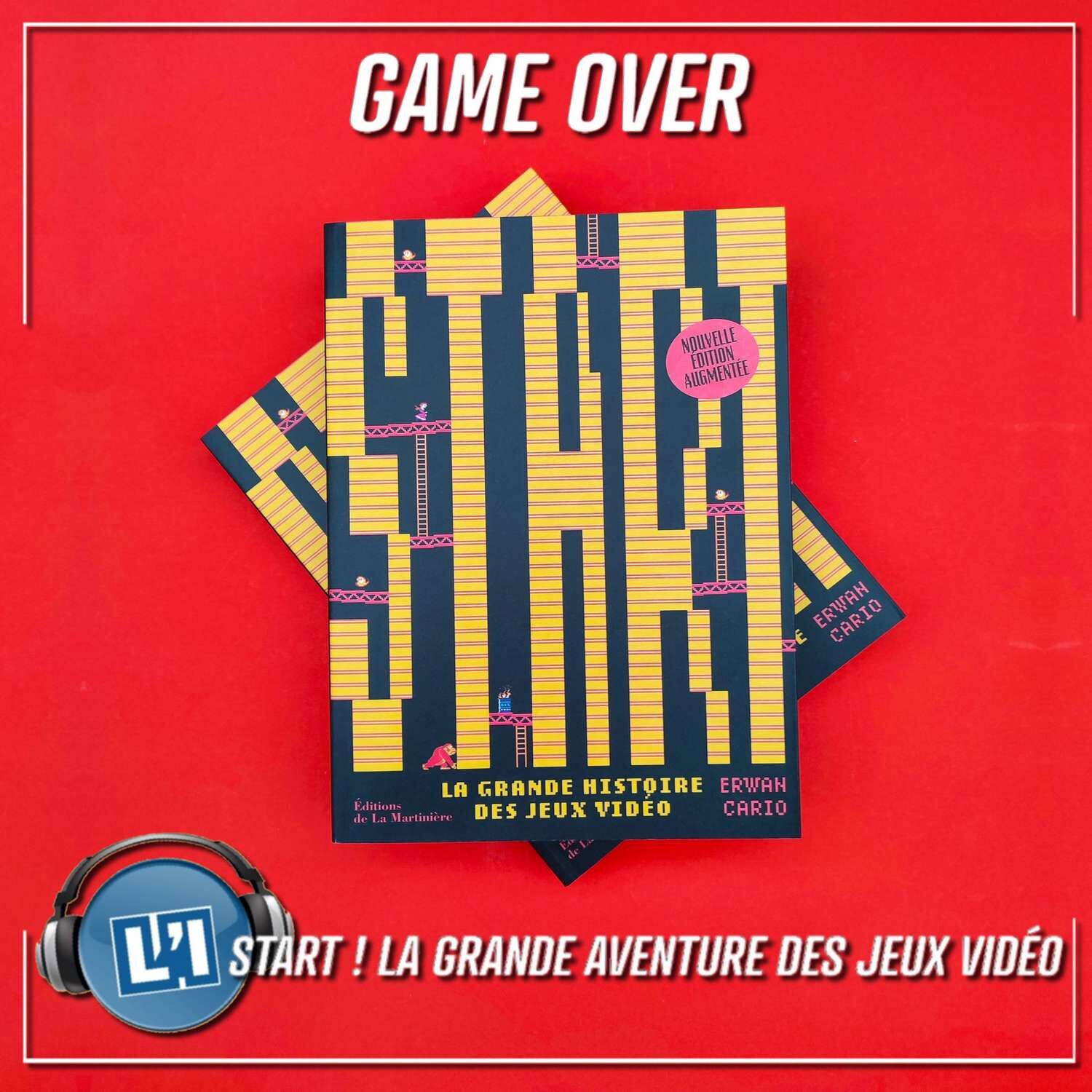START ! LA GRANDE HISTOIRE DU JEUX VIDÉO (ÉDITION AUGMENTÉE), LA CHRONIQUE episode artwork