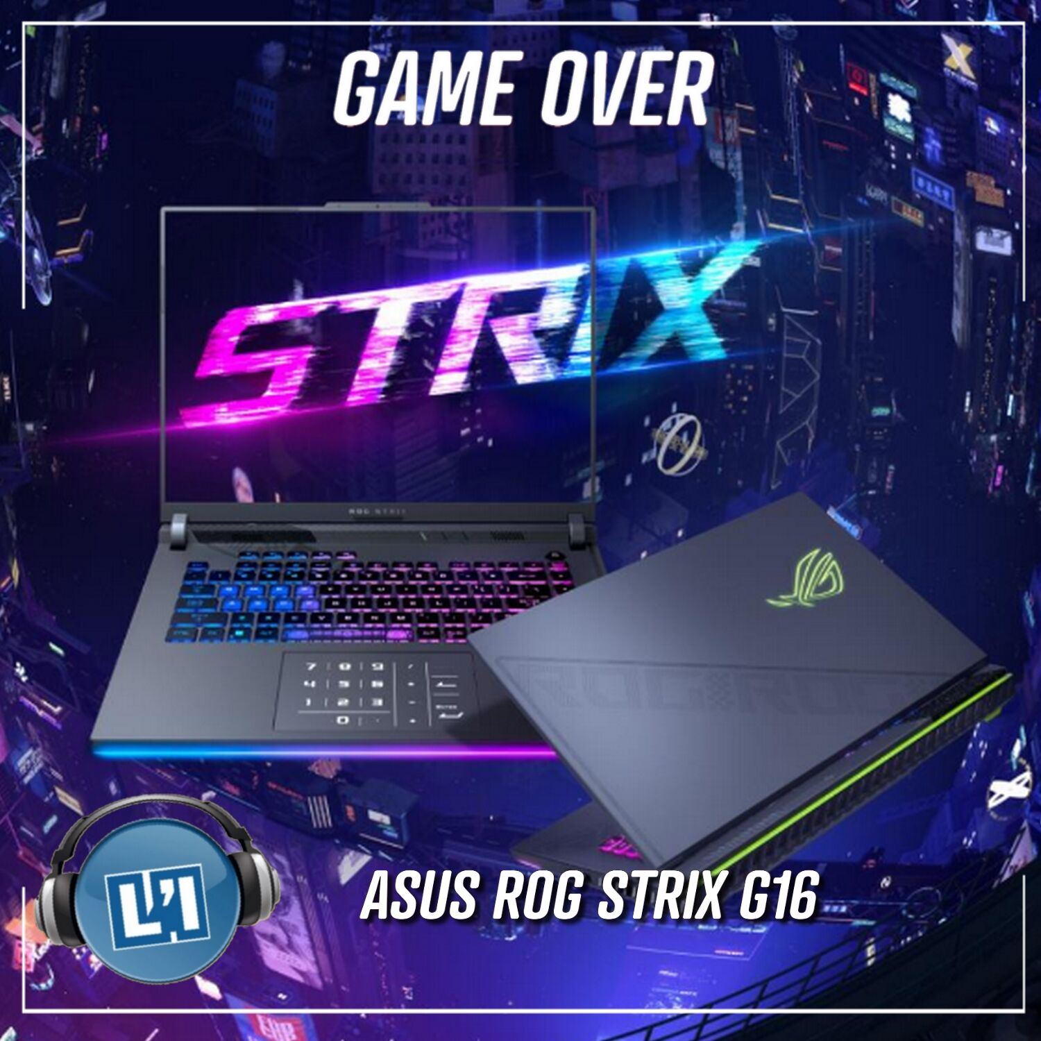 ASUS ROG STRIX G16, LE TEST episode artwork