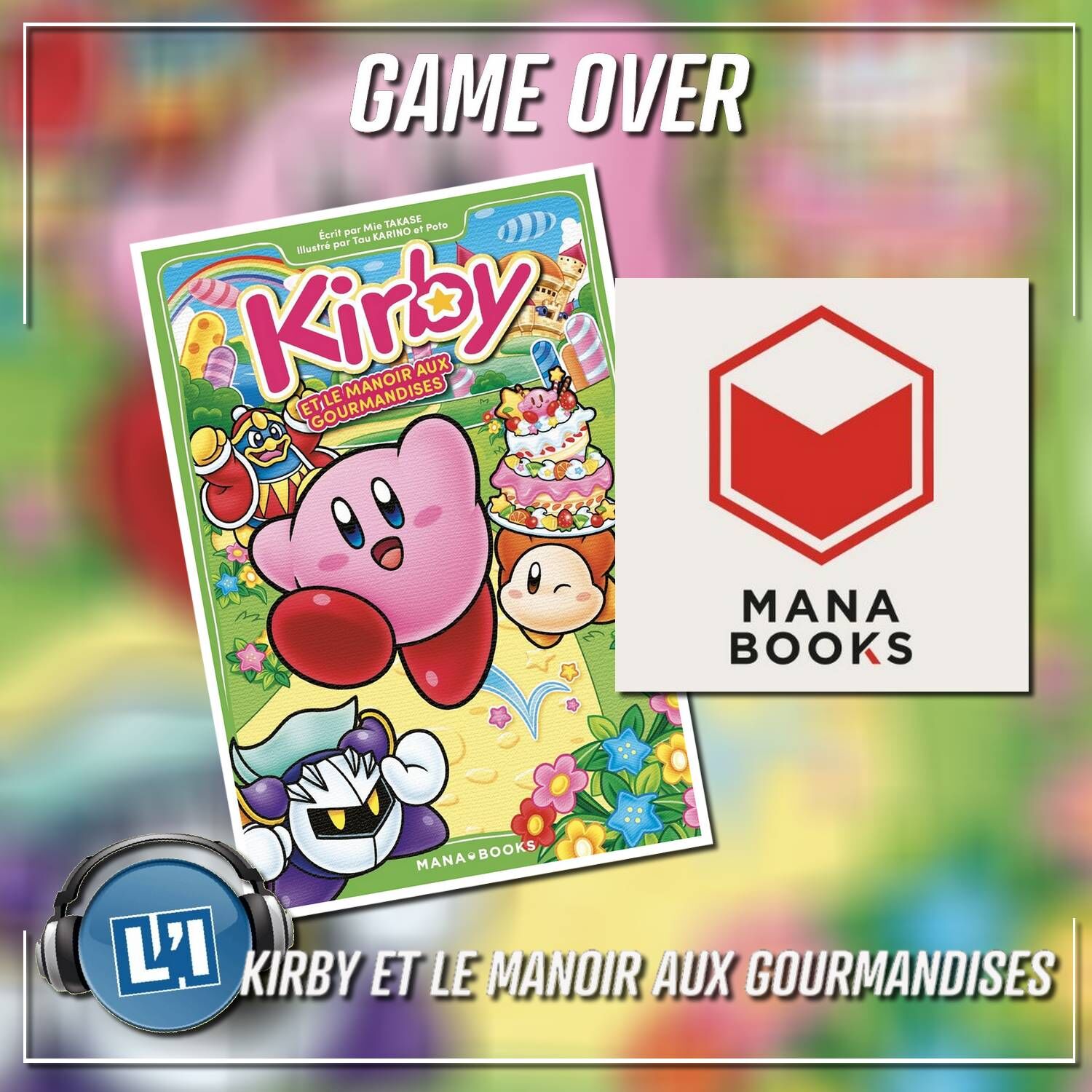 KIRBY ET LE MANOIR AUX GOURMANDISES, LA CHRONIQUE episode artwork