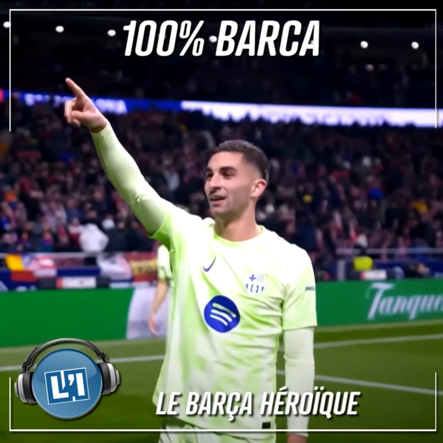 LE BARÇA HÉROÏQUE  -  ATLÉTICO MADRID VS FC BARCELONE  - LIGA 2024/2025 - J28 episode artwork