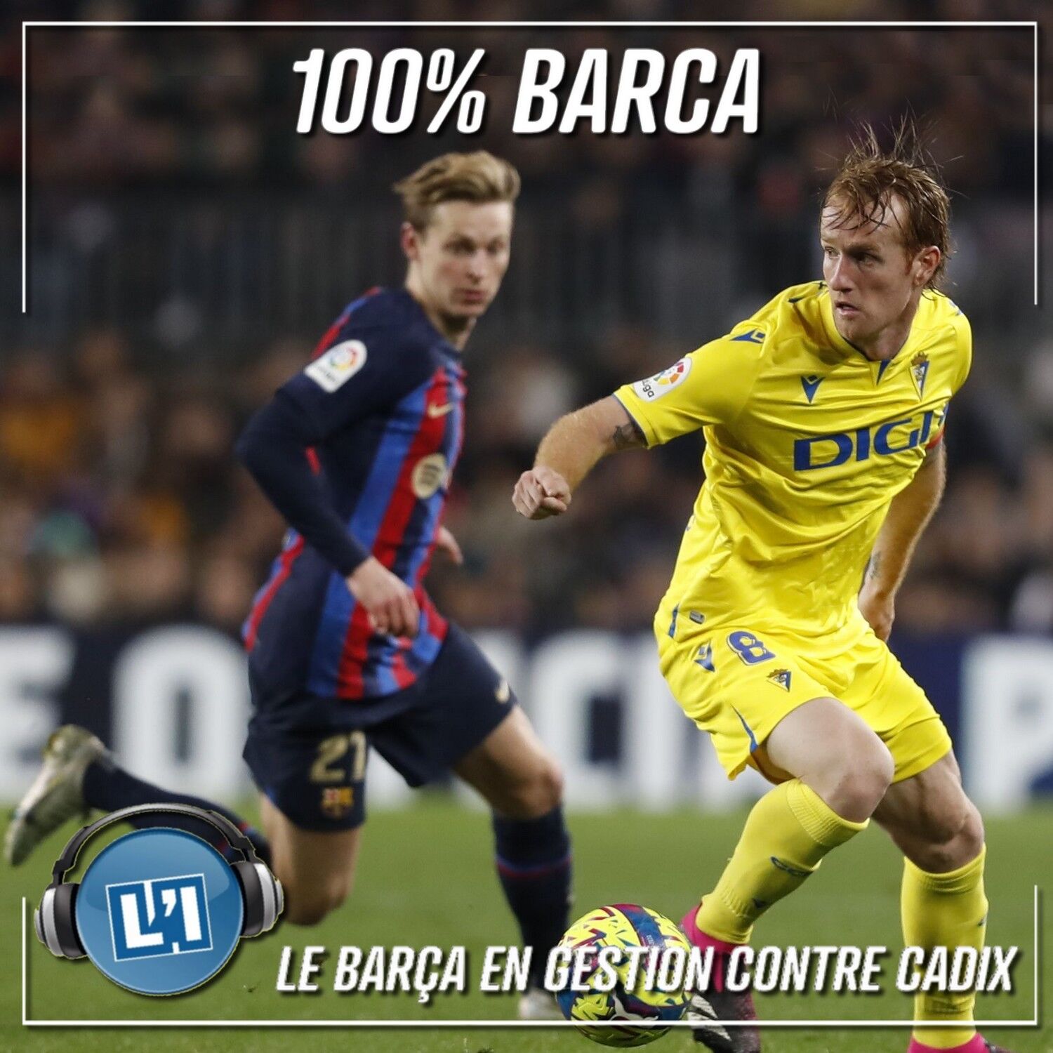 LE BARÇA EN GESTION CONTRE CADIX - FC BARCELONE VS CADIX - 2022/2023 - J22 episode artwork