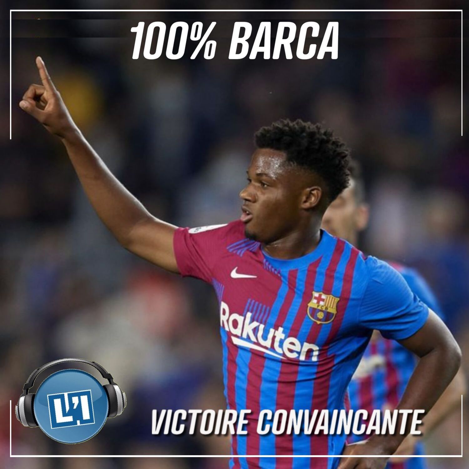 VICTOIRE CONVAINCANTE -FC Barcelone vs. Valencia CF - 2021/2022 - LIGA J9 episode artwork