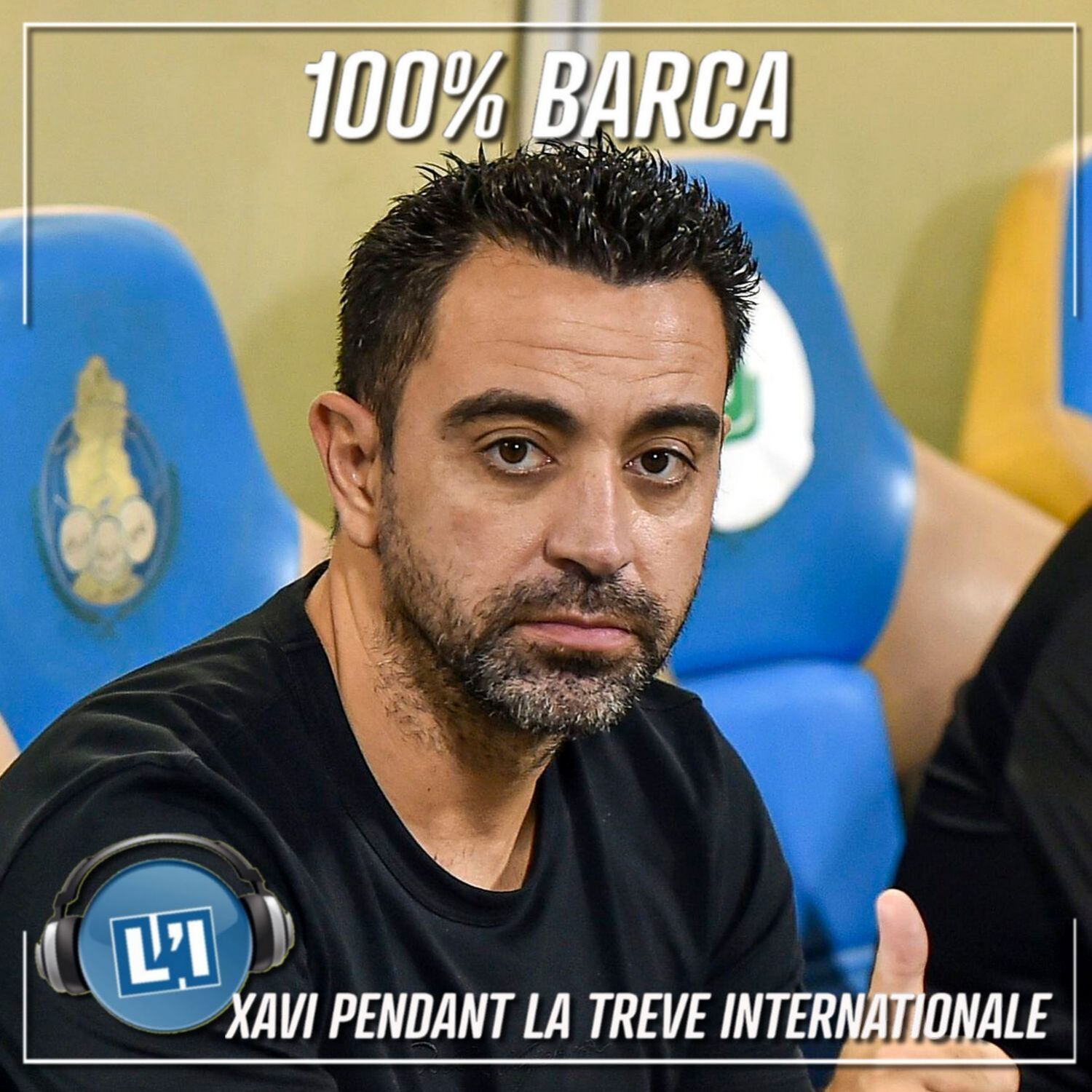 XAVI PENDANT LA TREVE INTERNATIONALE - FC Barcelone vs. Alavès - 2021/2022 - LIGA J12 episode artwork