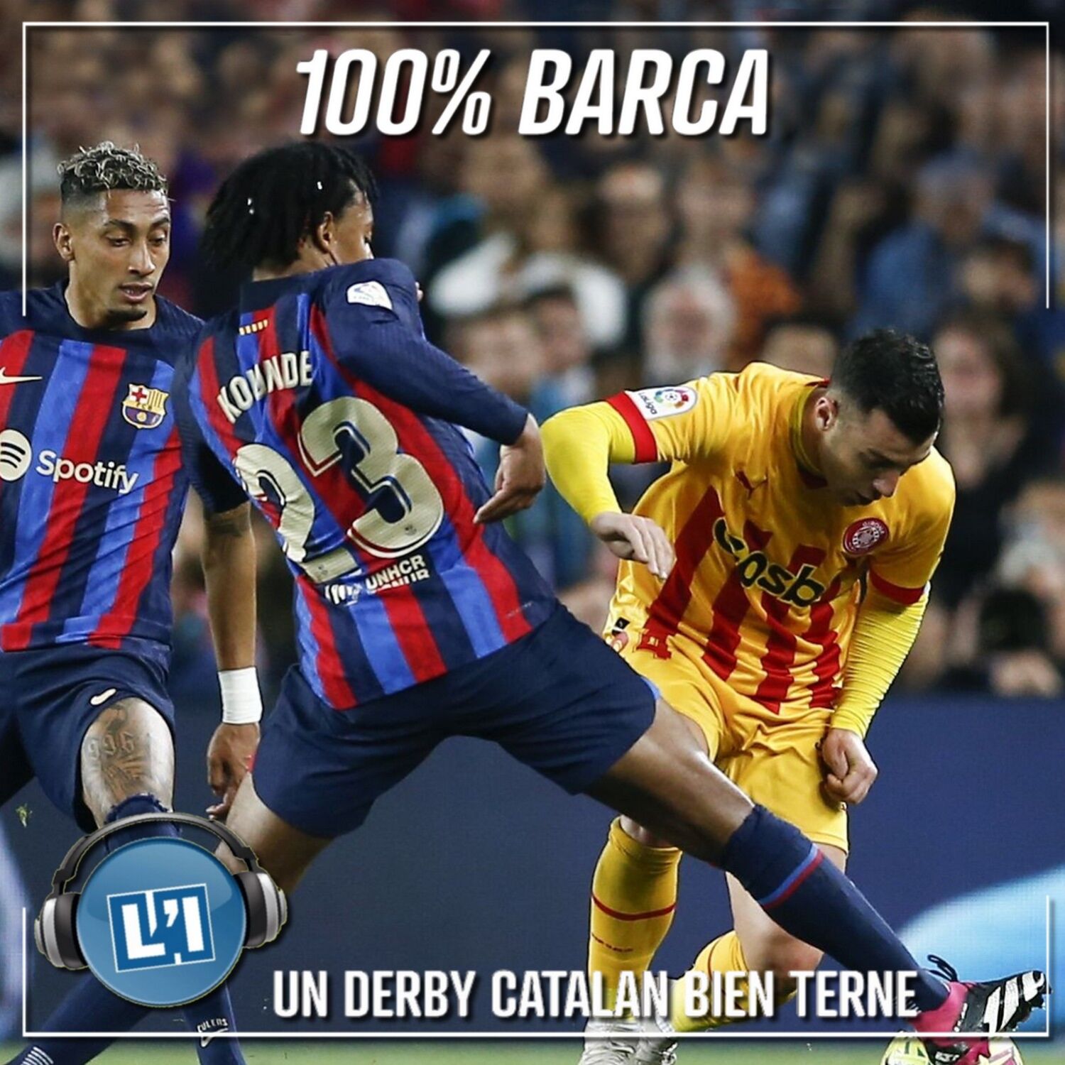 UN DERBY CATALAN BIEN TERNE   - FC BARCELONE VS GÉRONE   - 2022/2023 - J28 episode artwork