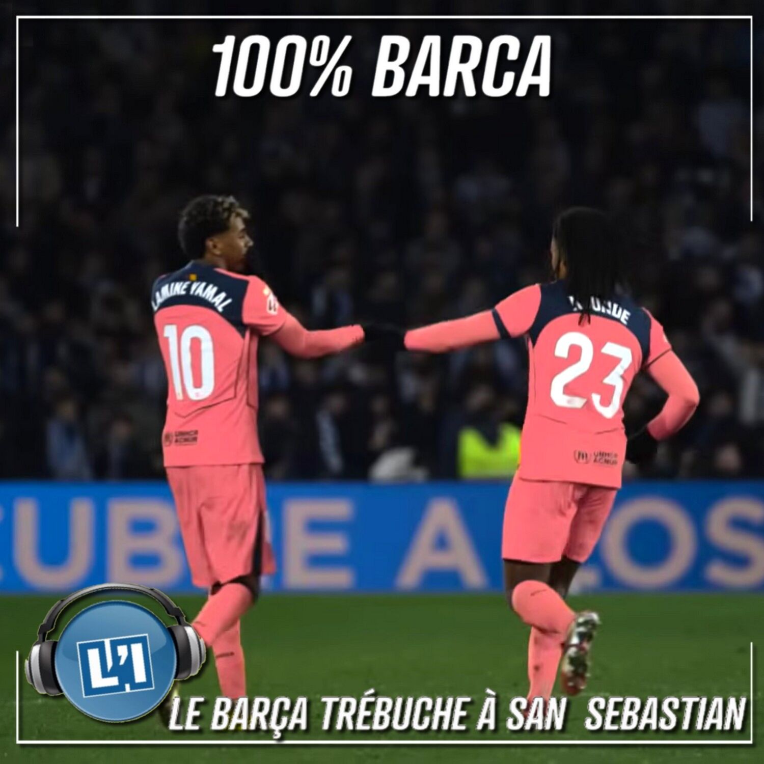 LE BARÇA TRÉBUCHE À SAN SEBASTIAN  - LIGA 2025/2026 - J20 episode artwork