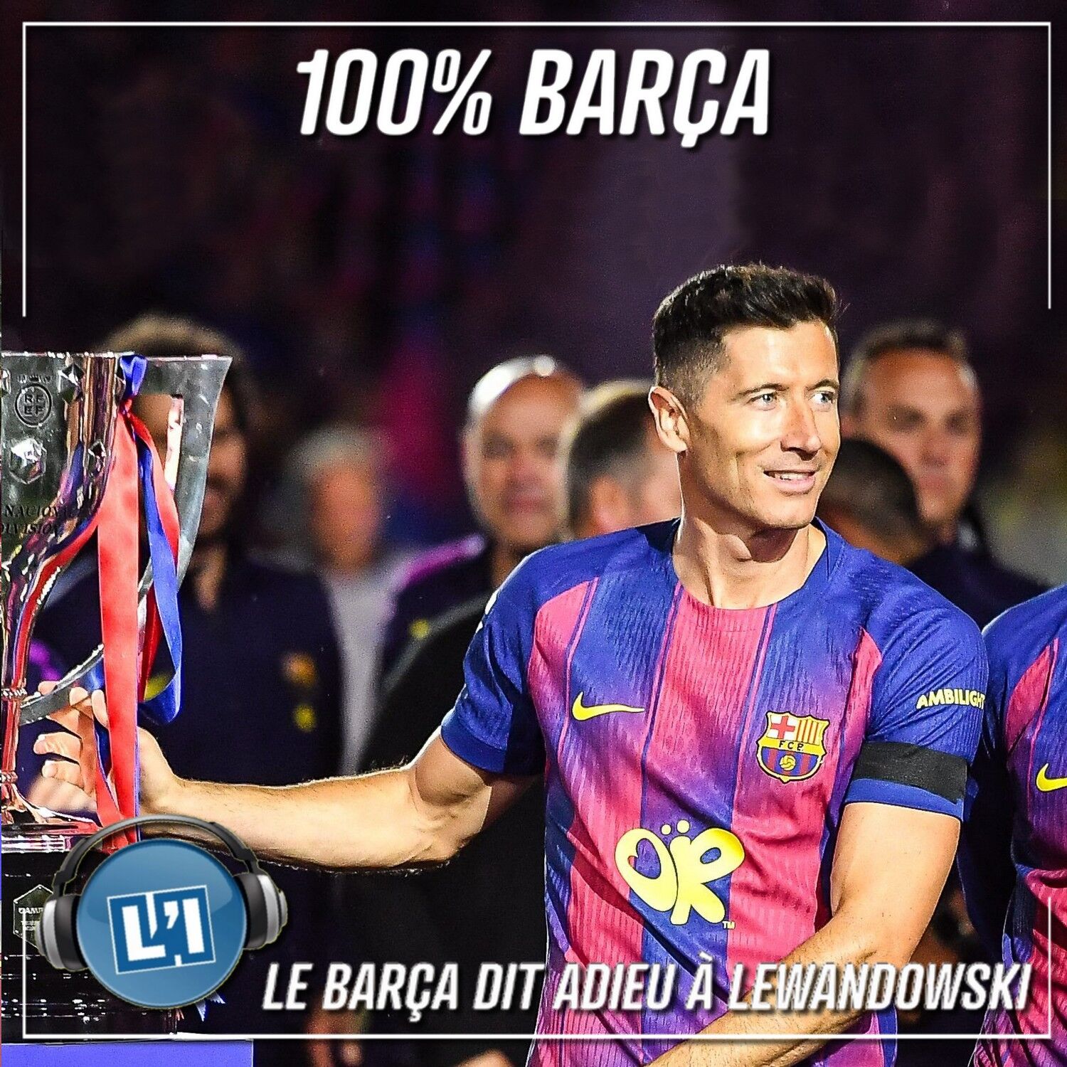 LE BARÇA DIT ADIEU À LEWANDOWSKI  - LIGA 2025/2026 - J37 episode artwork