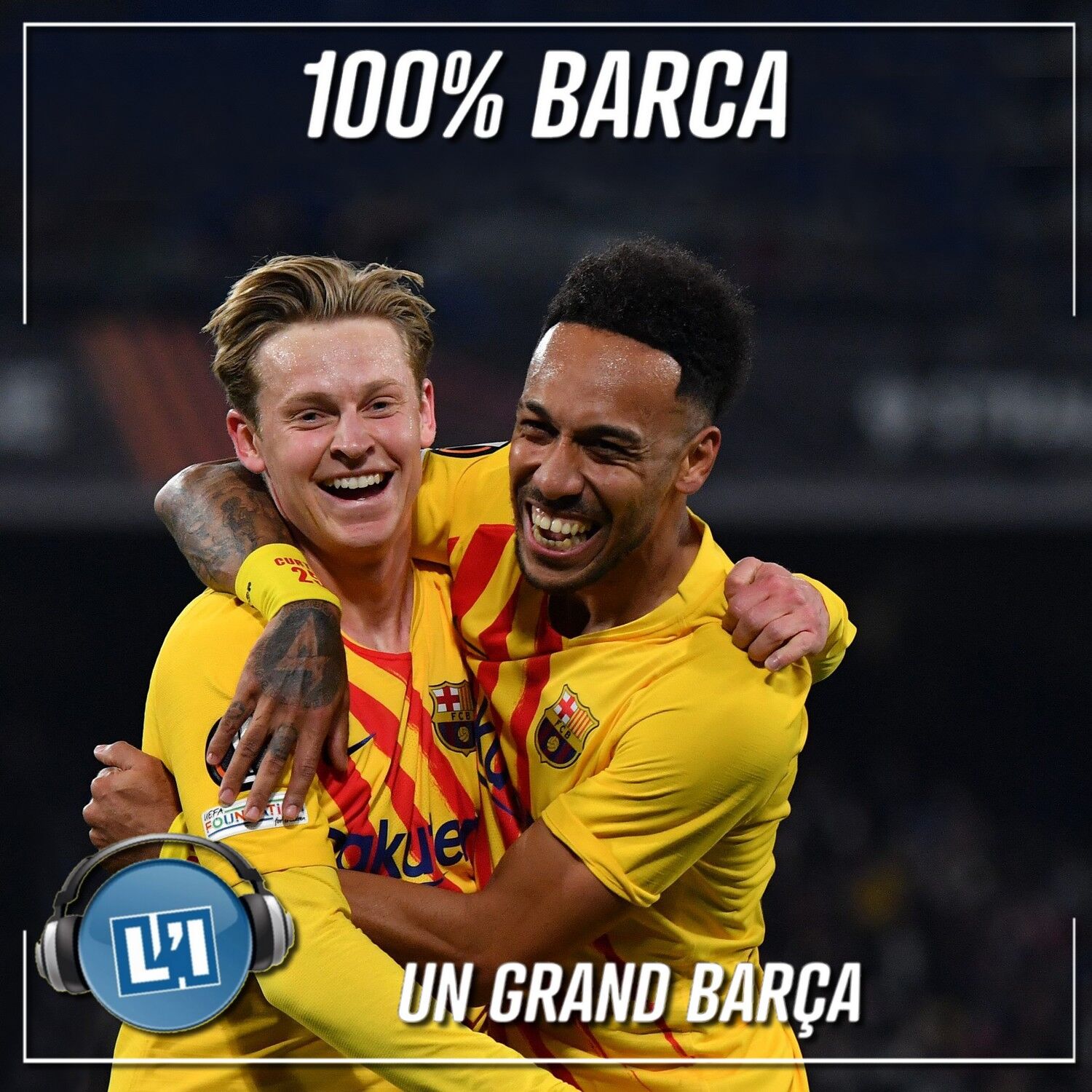 UN GRAND BARCELONE  - NAPLES VS BARCELONE - 2022/02/24 - MATCH RETOUR DES BARRAGES DE LIGUE EUROPA episode artwork
