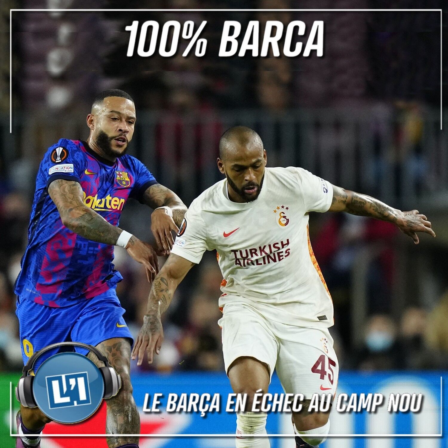LE FC BARCELONE TENU EN ÉCHEC AU CAMP NOU PAR GALATASARAY episode artwork
