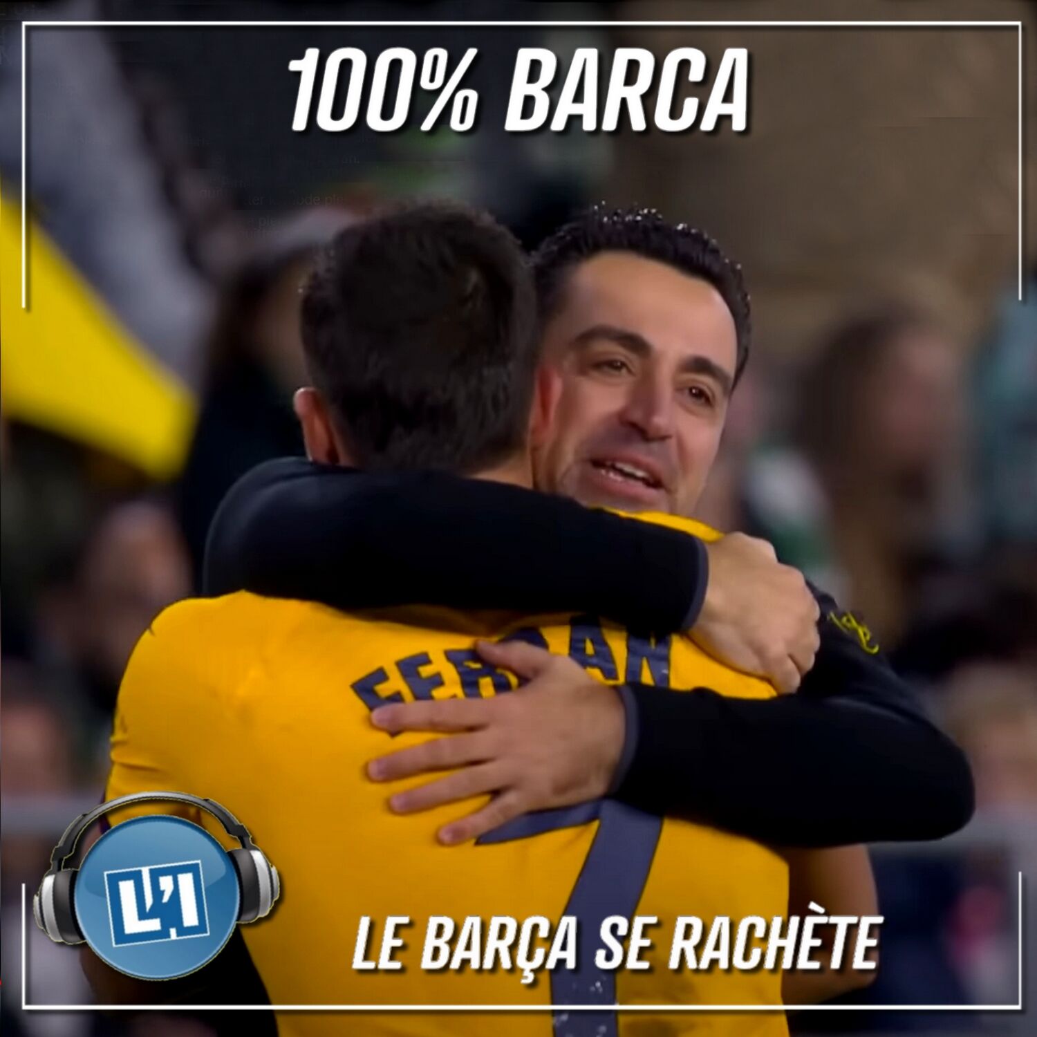 LE BARÇA SE RACHÈTE  - REAL BETIS VS FC BARCELONE  - 2023/2024 - J21 episode artwork