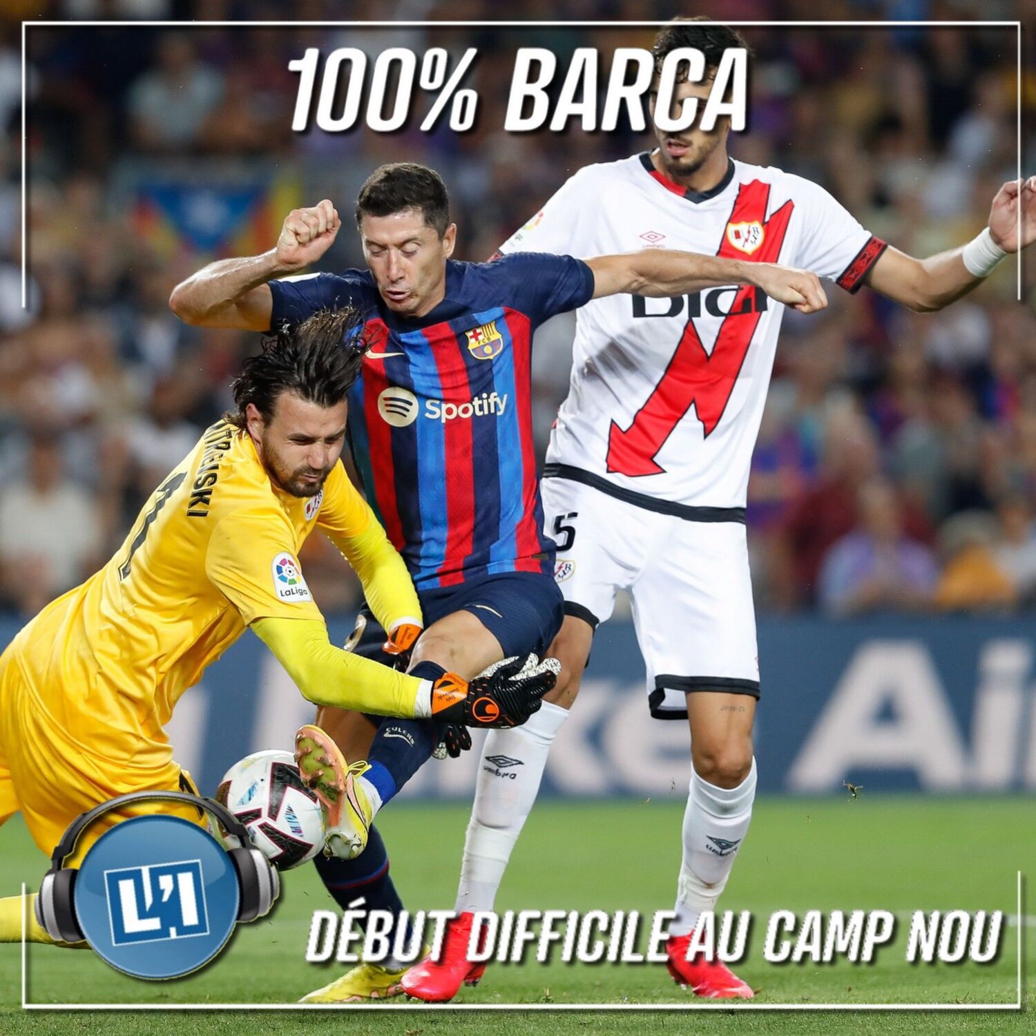 DÉBUT DIFFICILE AU CAMP NOU - FC BARCELONE VS RAYO VALLECANO - 2022/2023 - J1 episode artwork