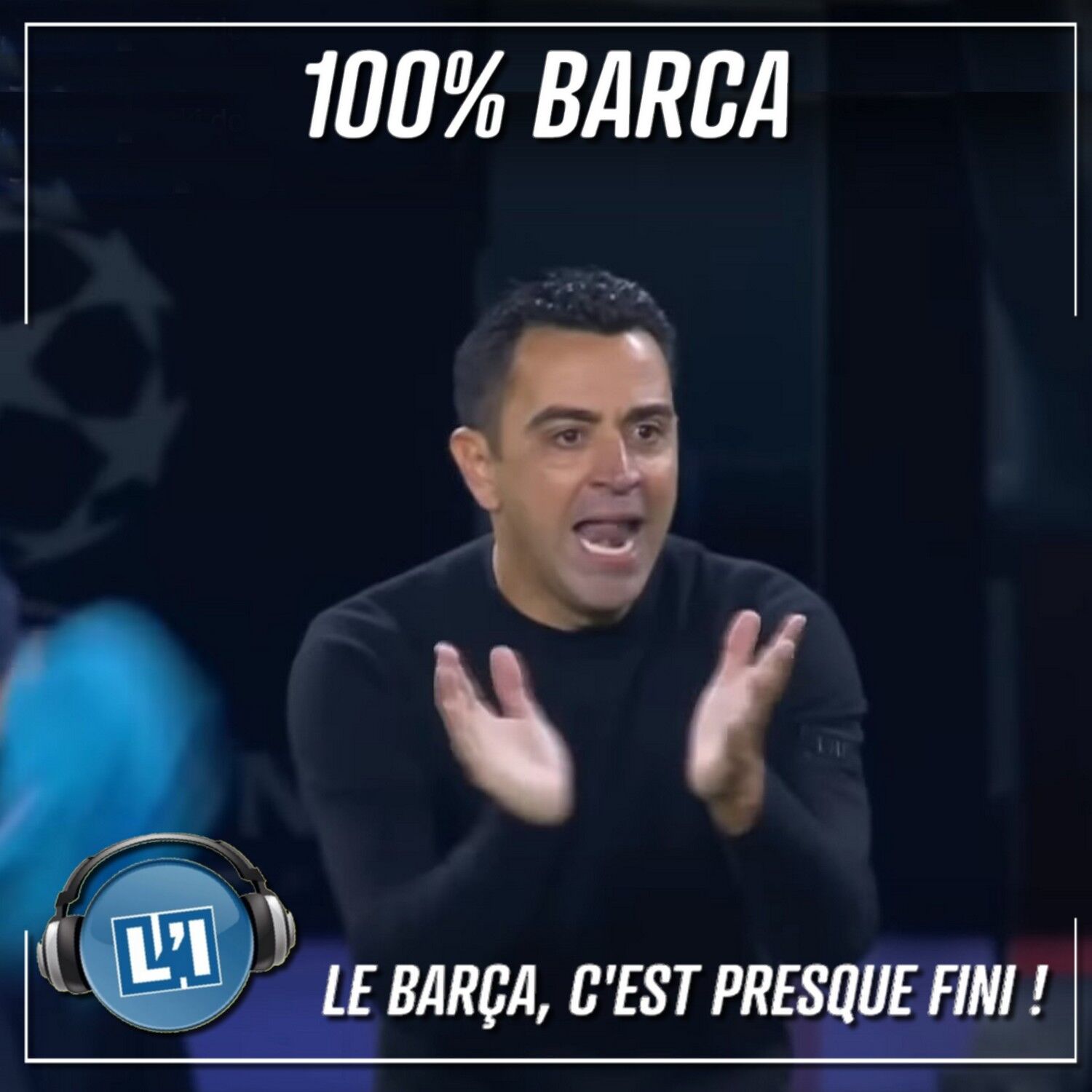 LE BARCA, C'EST PRESQUE FINI  - FC BARCELONE VS INTER MILAN  - LIGUE DES CHAMPIONS episode artwork