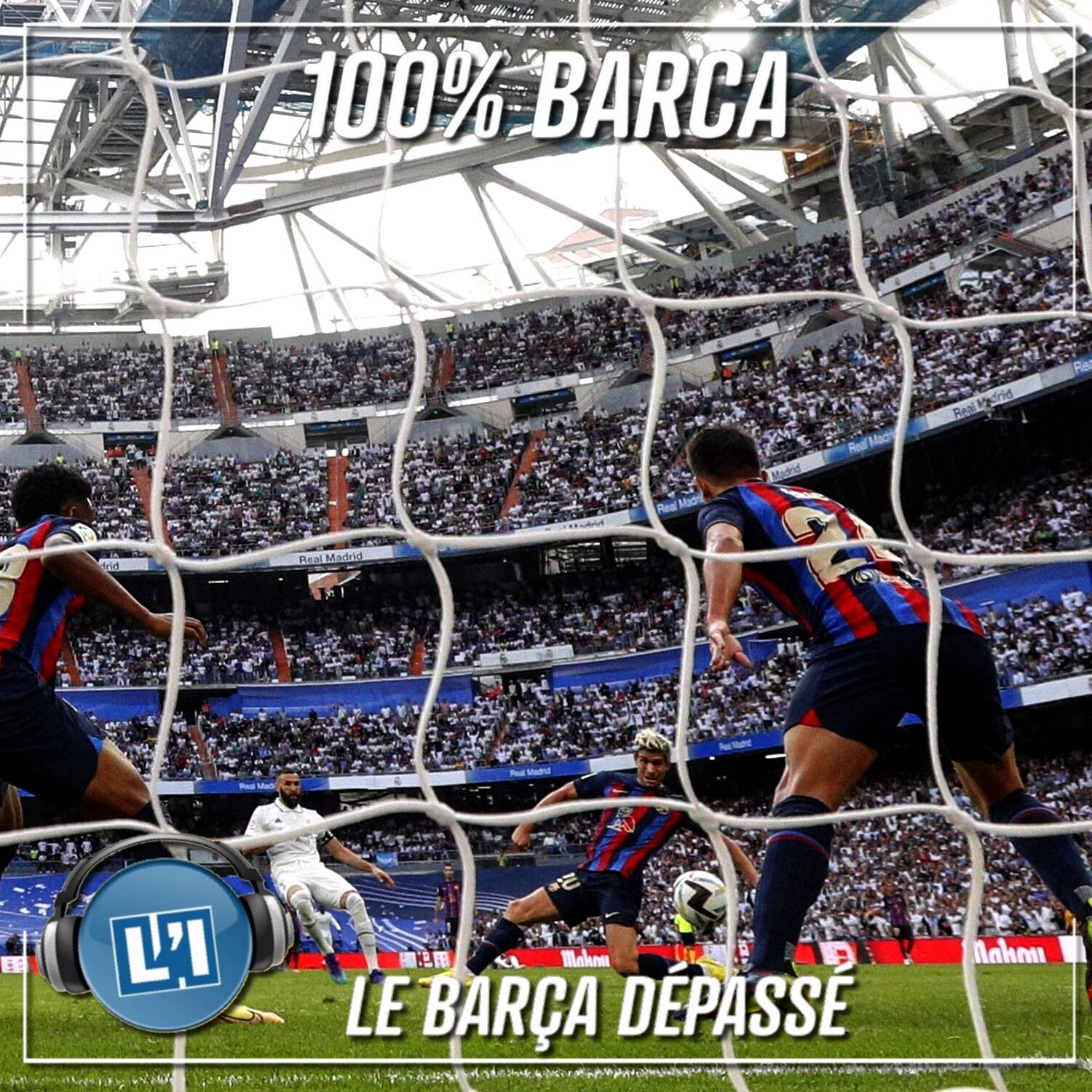 LE BARÇA DÉPASSÉ    - REAL MADRID VS FC BARCELONE   - 2022/2023 - J9 episode artwork