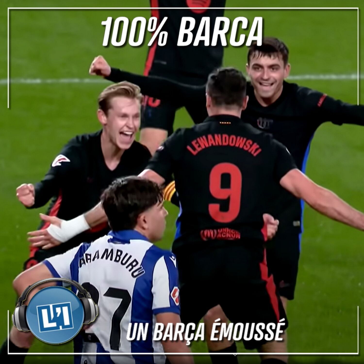 UN BARÇA ÉMOUSSÉ  - REAL SOCIEDAD  VS FC BARCELONE  - LIGA 2024/2025 - J13 episode artwork