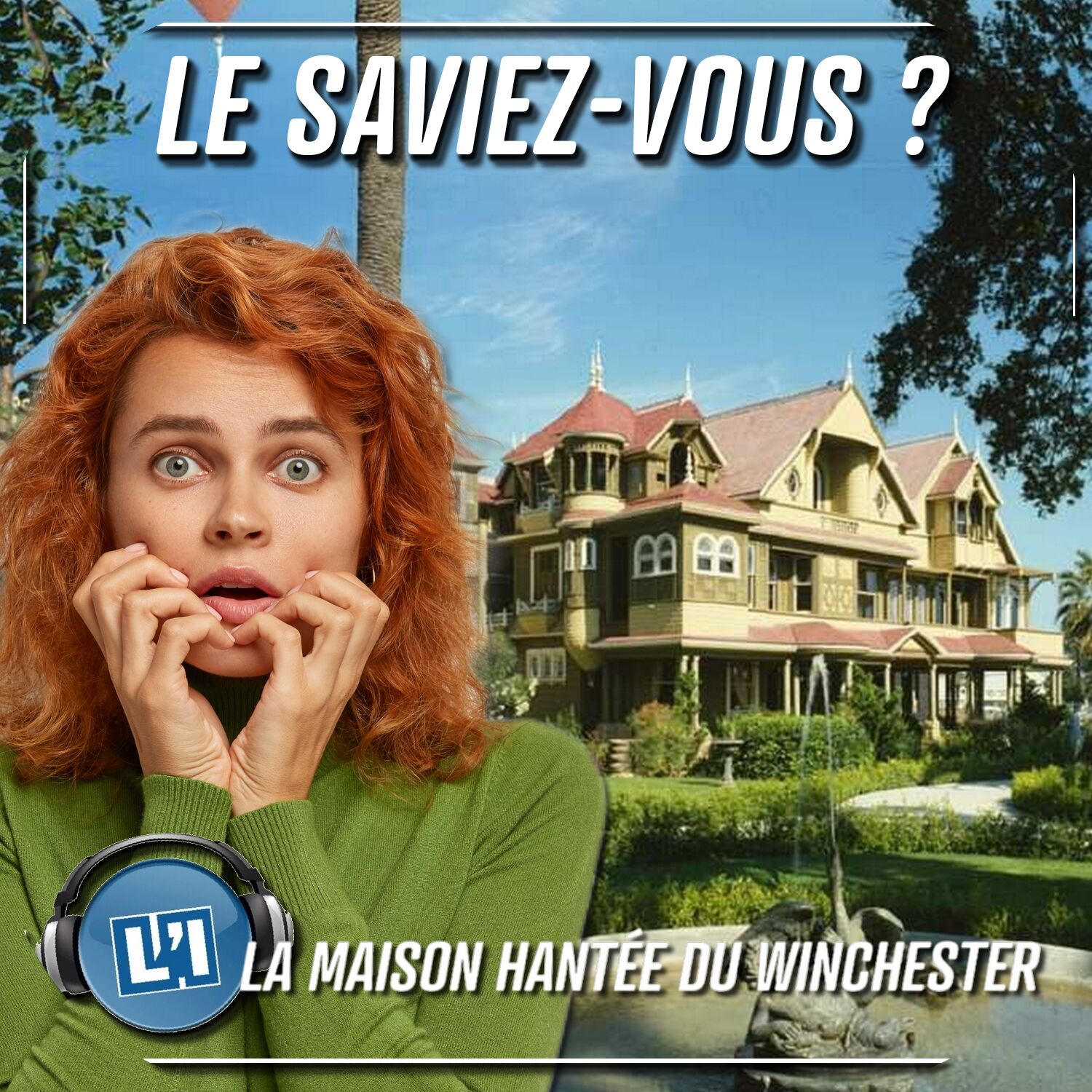 CONNAISSEZ VOUS LA MAISON HANTEE DU WINCHESTER ? episode artwork