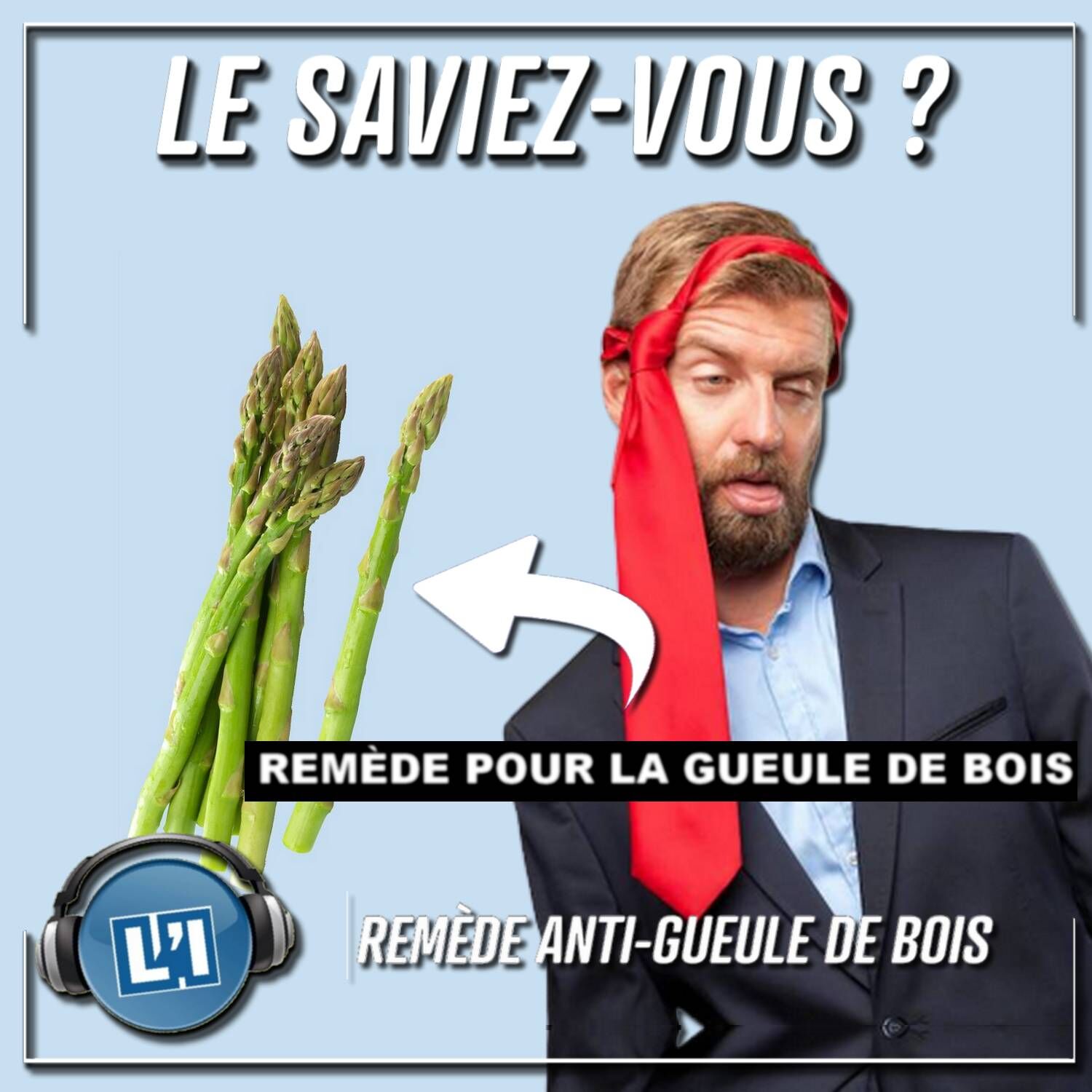 LE REMÈDE ANTI-GUEULE DE BOIS MÉCONNU ! episode artwork