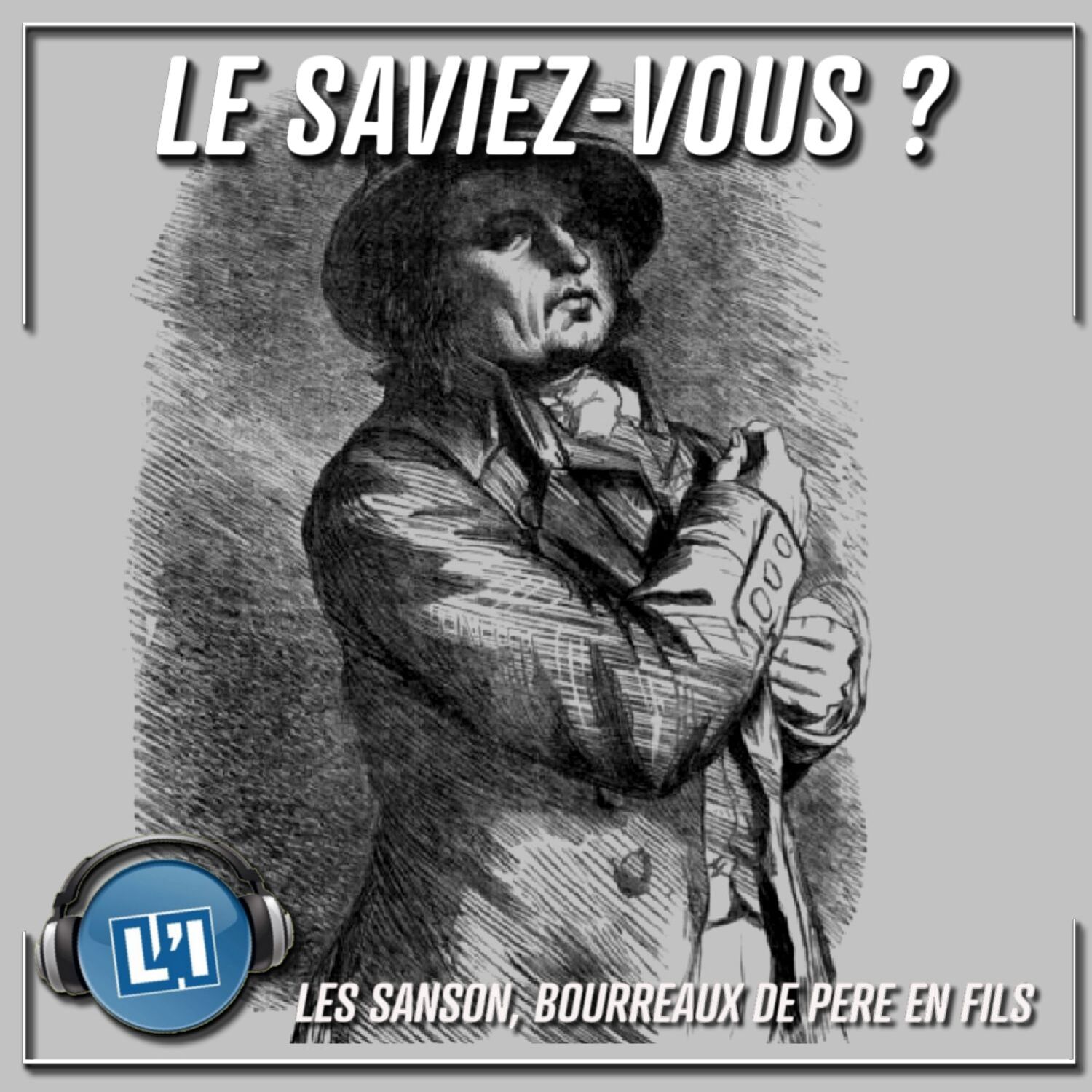 Les Sanson, bourreaux de père en fils episode artwork