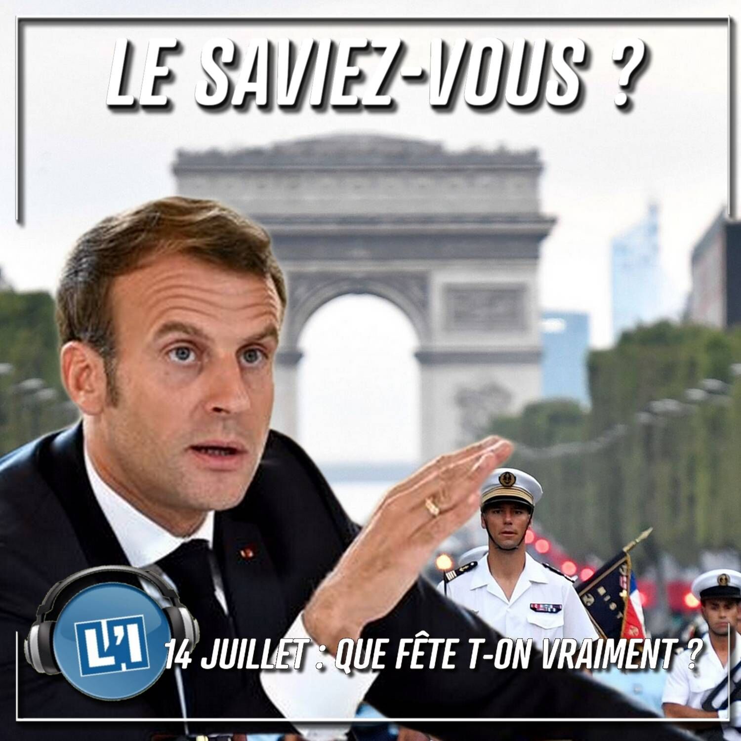 14 JUILLET : QUE FÊTE T-ON VRAIMENT ? episode artwork