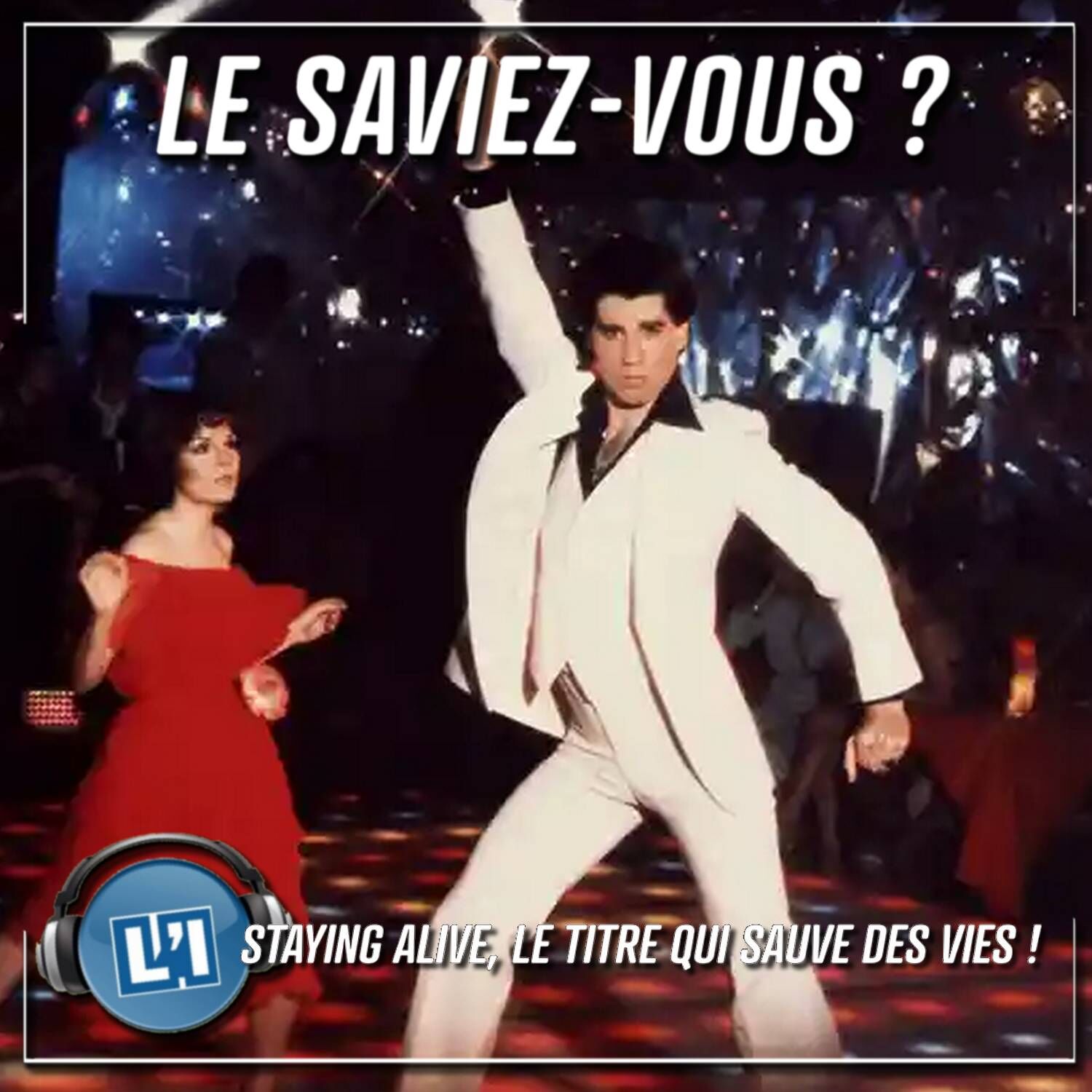 STAYING ALIVE, LE TITRE QUI SAUVE DES VIES ! episode artwork