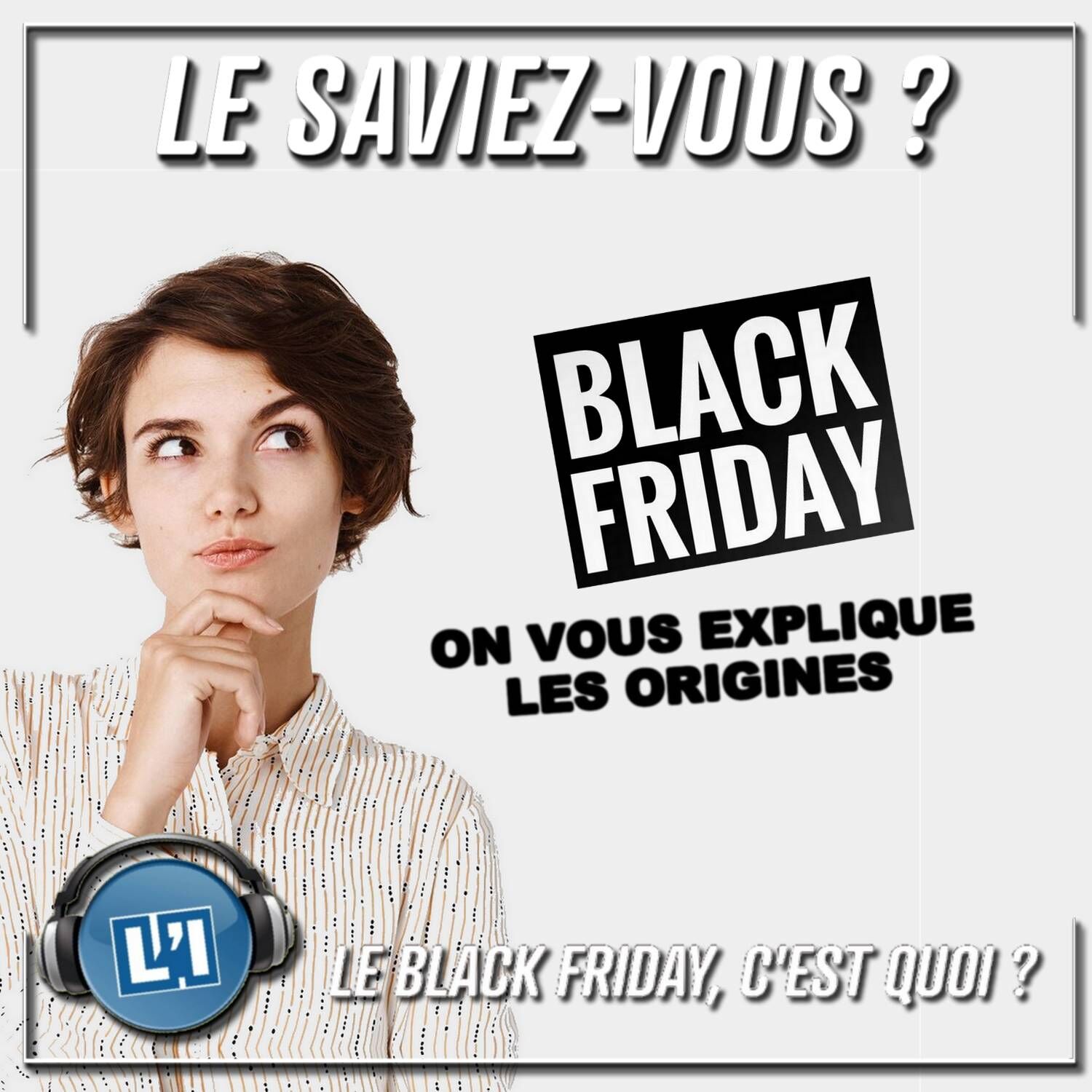 LE BLACK FRIDAY, C'EST QUOI ? episode artwork