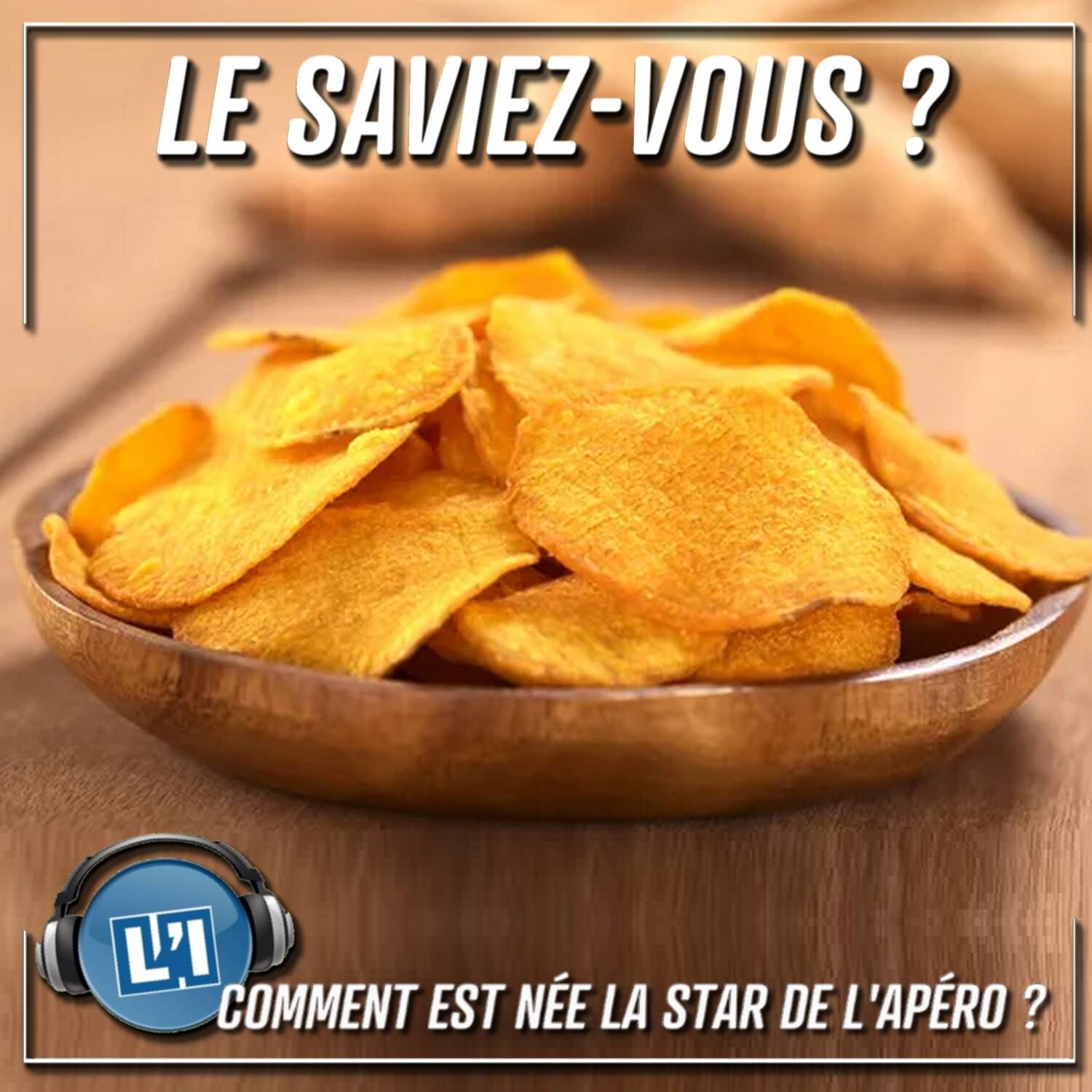 COMMENT EST NÉE LA STAR DE L'APÉRO ? episode artwork