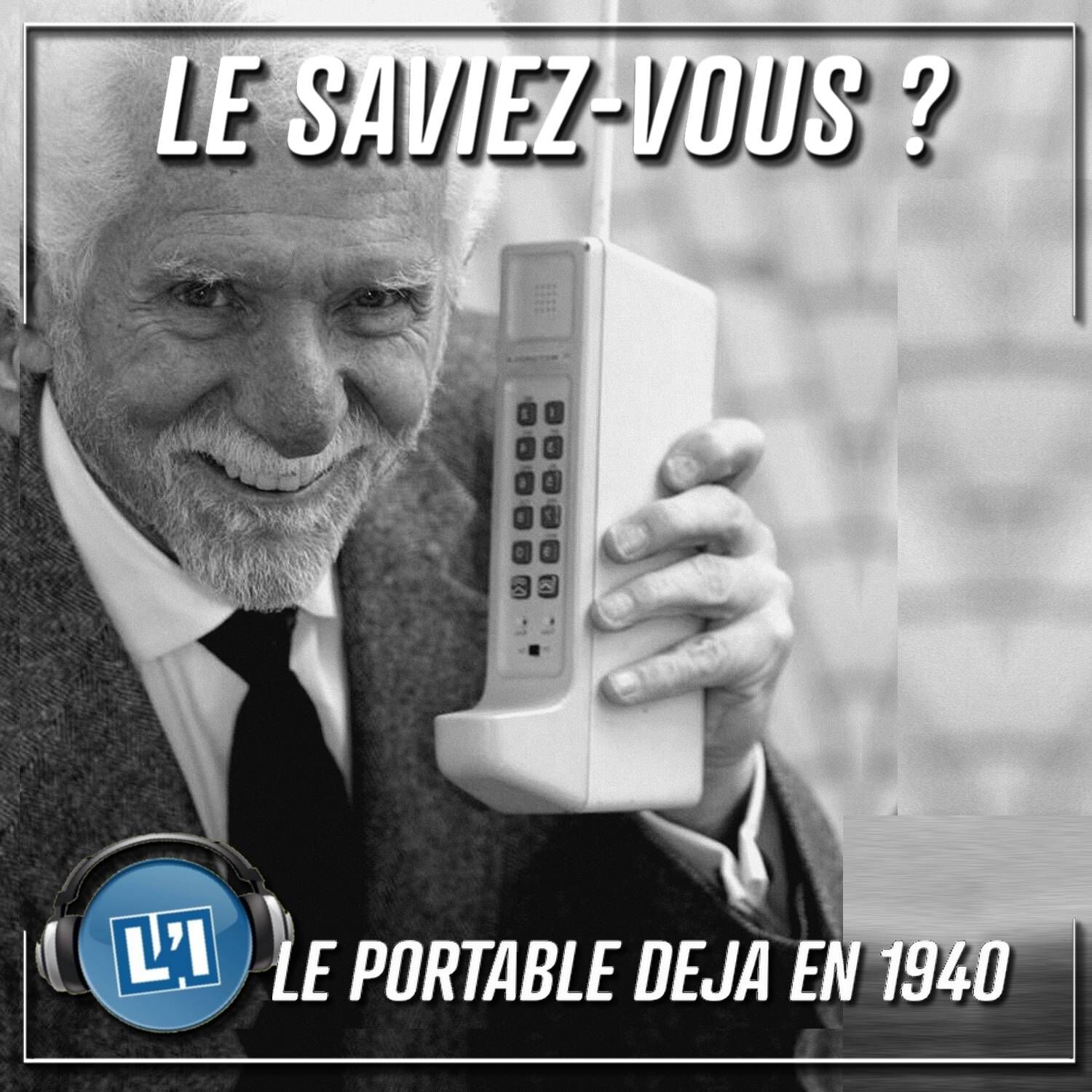 LE PORTABLE AURAIT PU APPARAÎTRE DÈS 1940 episode artwork