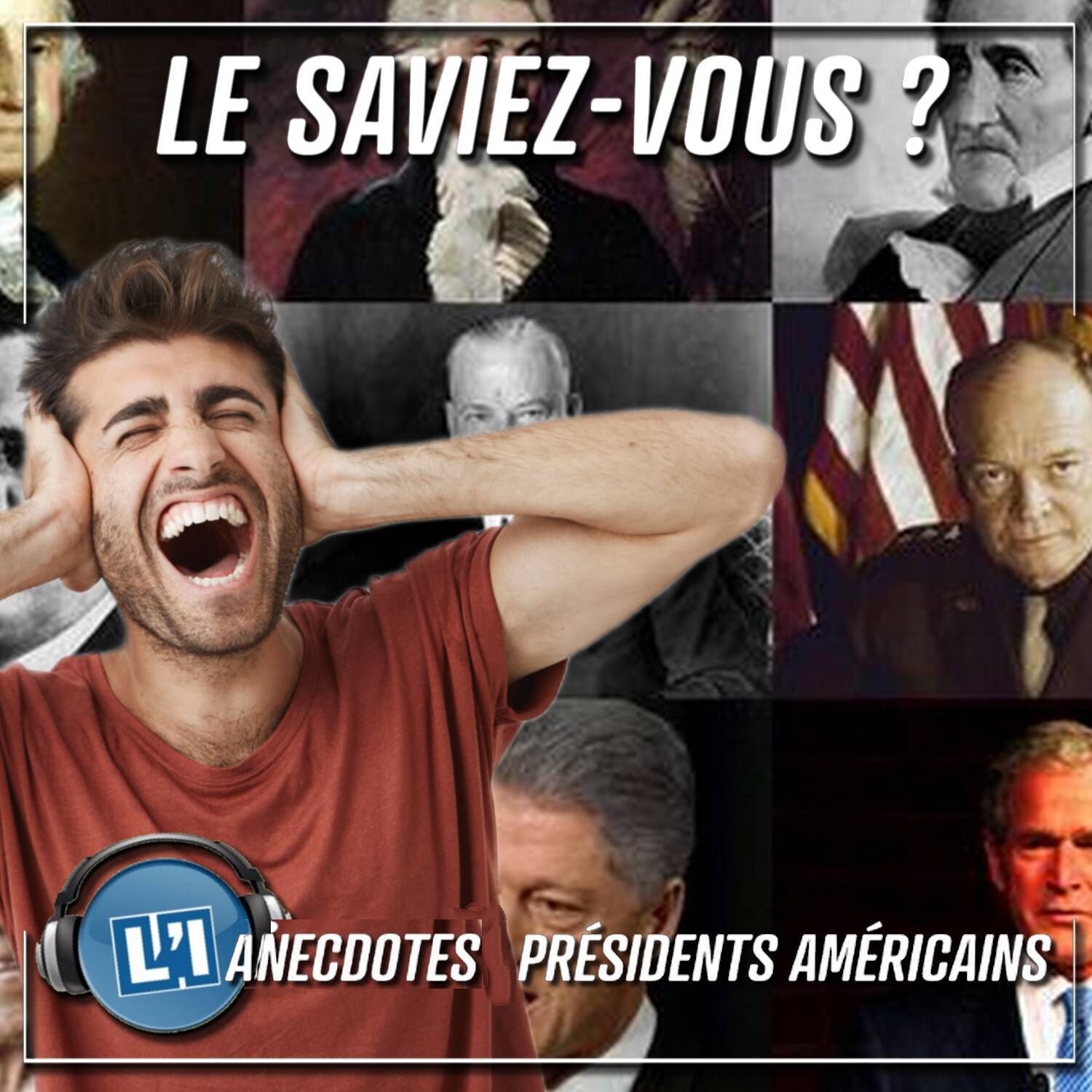 LES FOLLES ANECDOTES SUR LES PRÉSIDENTS AMÉRICAINS episode artwork