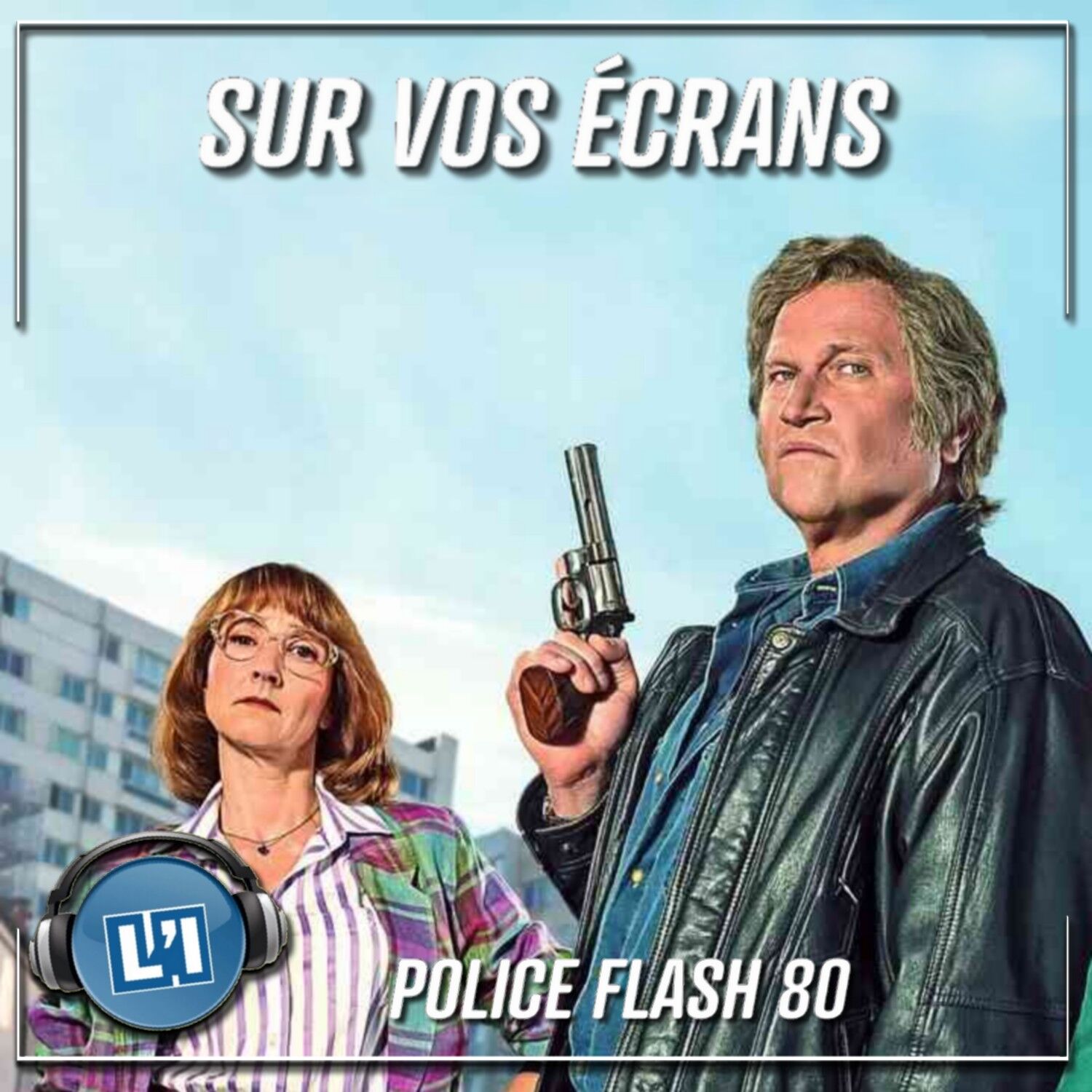 POLICE FLASH 80  -  RETOUR DANS LES ANNÉES 80 episode artwork