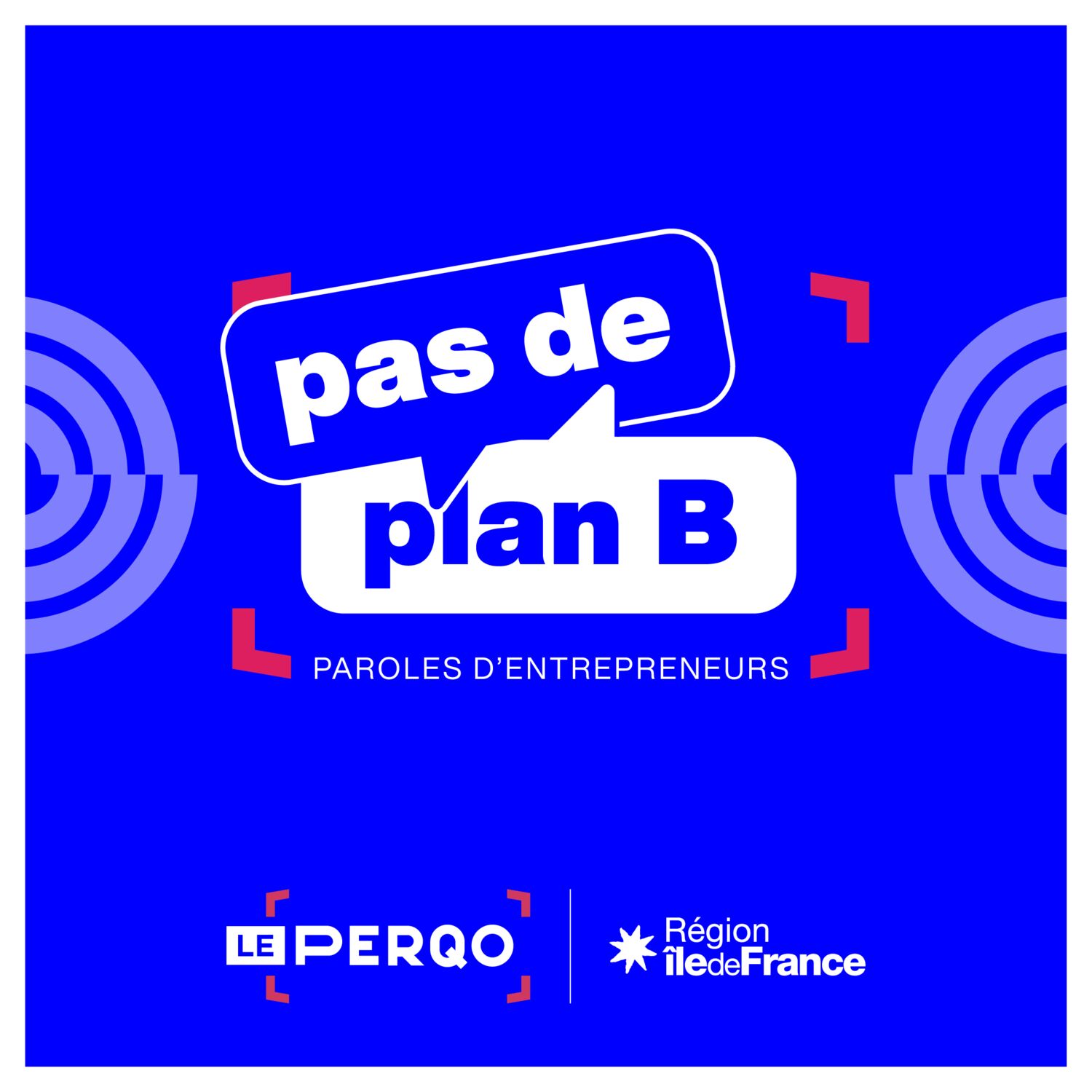 Illustration du podcast Pas de Plan B